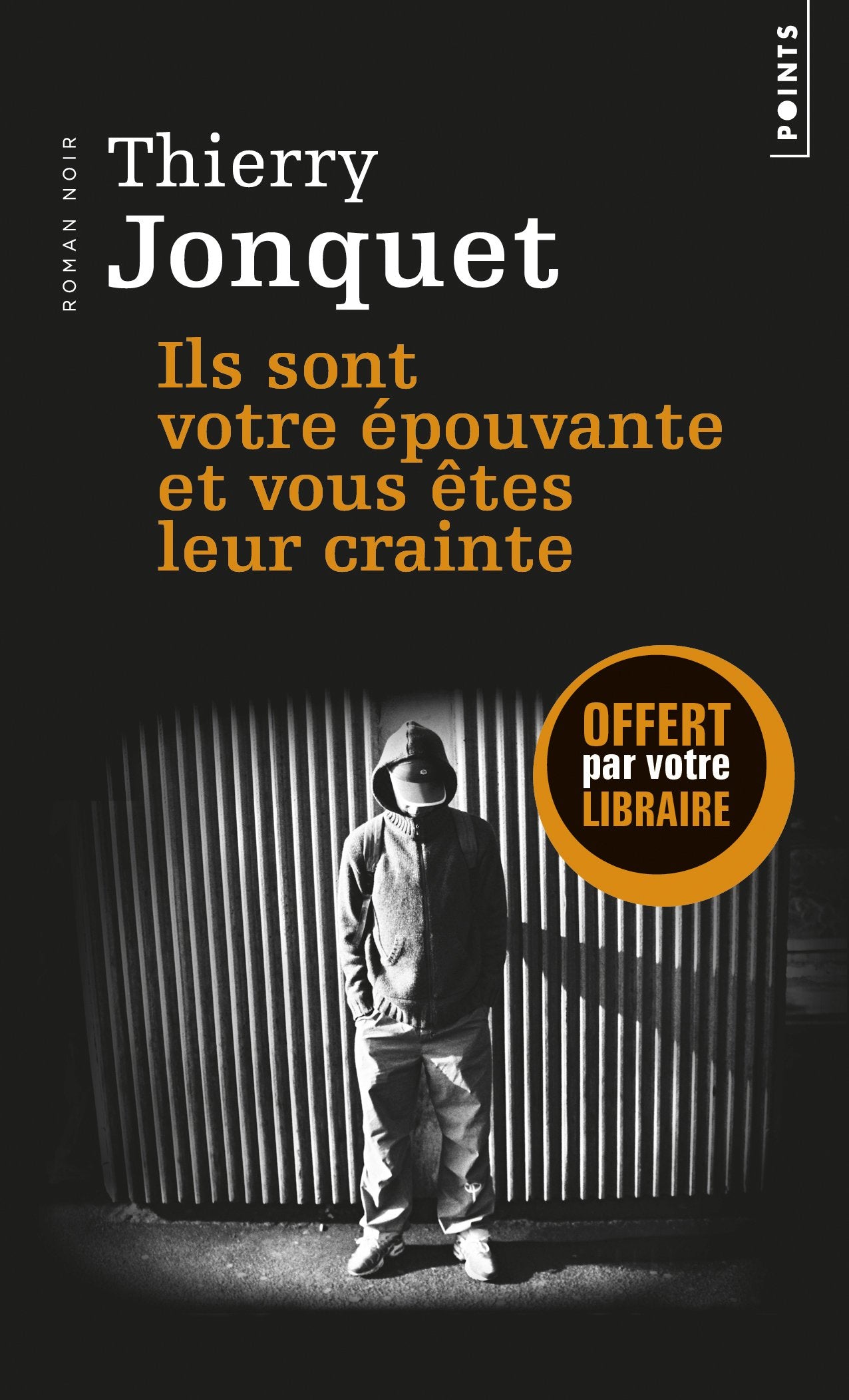 Édition spéciale - Ils sont votre épouvante et vous êtes leur crainte - Offert uniquement pour l'achat de deux titres Points Policier (voir conditions sur la page de l'opération) 9782757858035