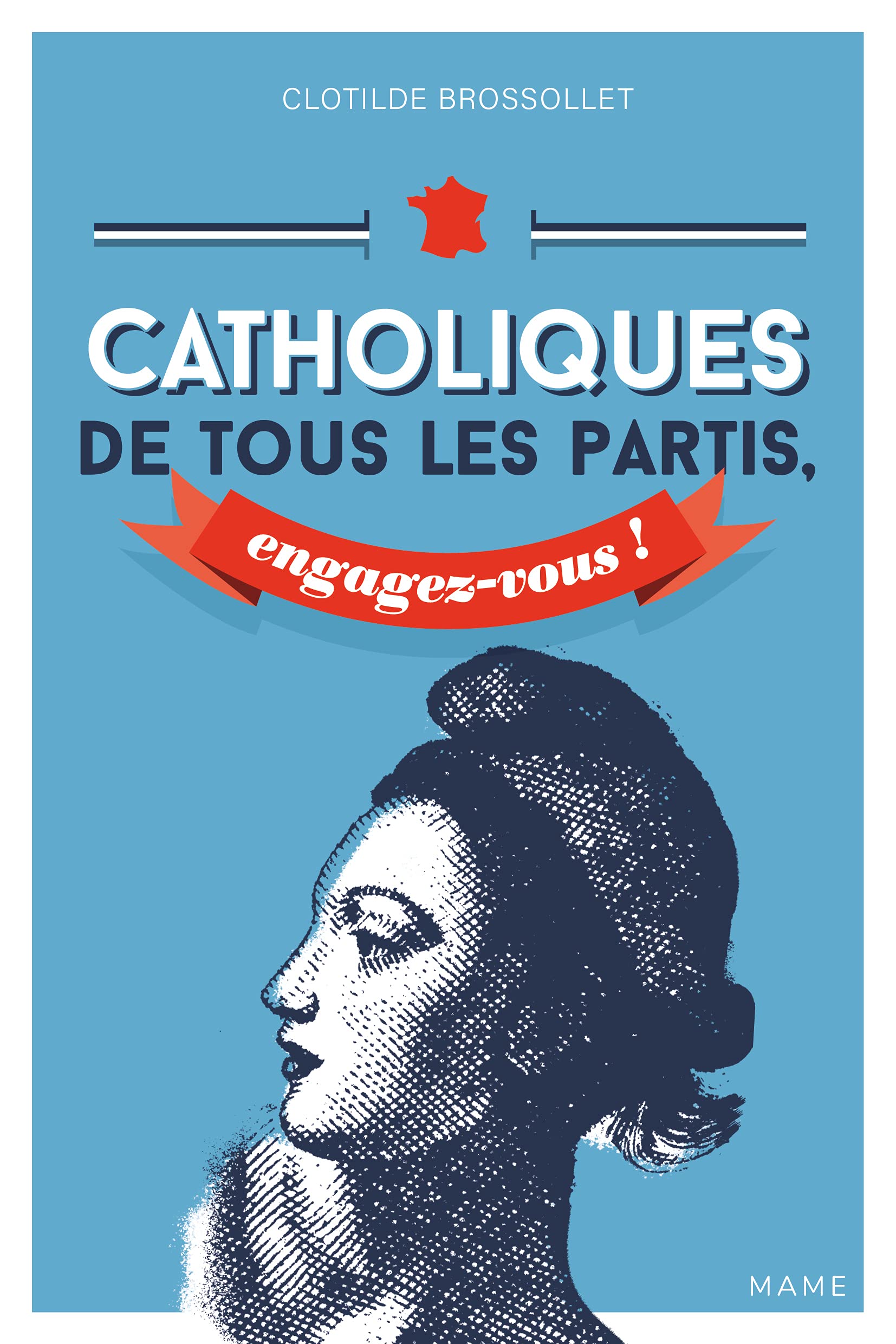 Catholiques de tous les partis, engagez-vous ! 9782728929559