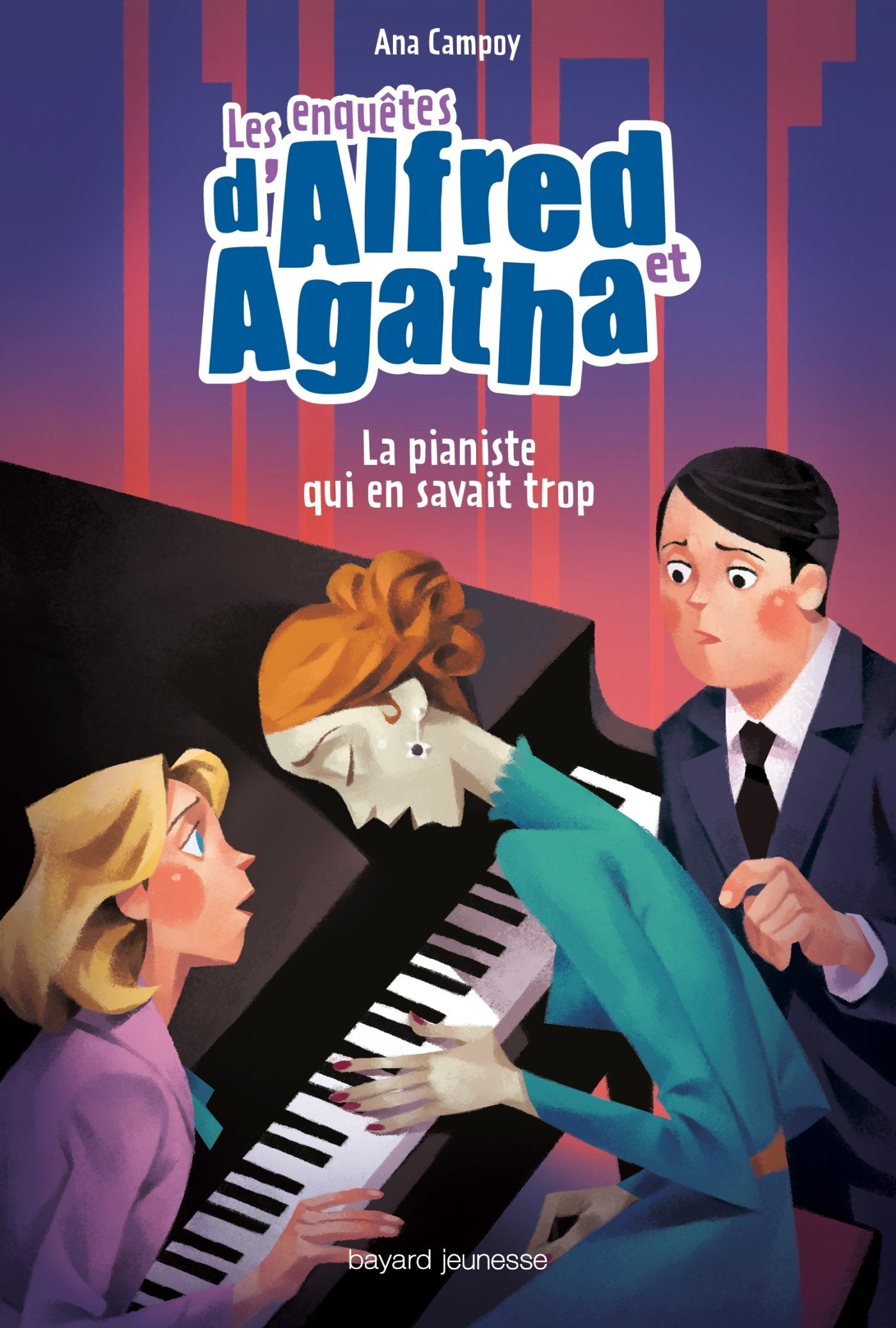 Les enquêtes d'Alfred et Agatha, Tome 04: La pianiste qui en savait trop 9782747068642