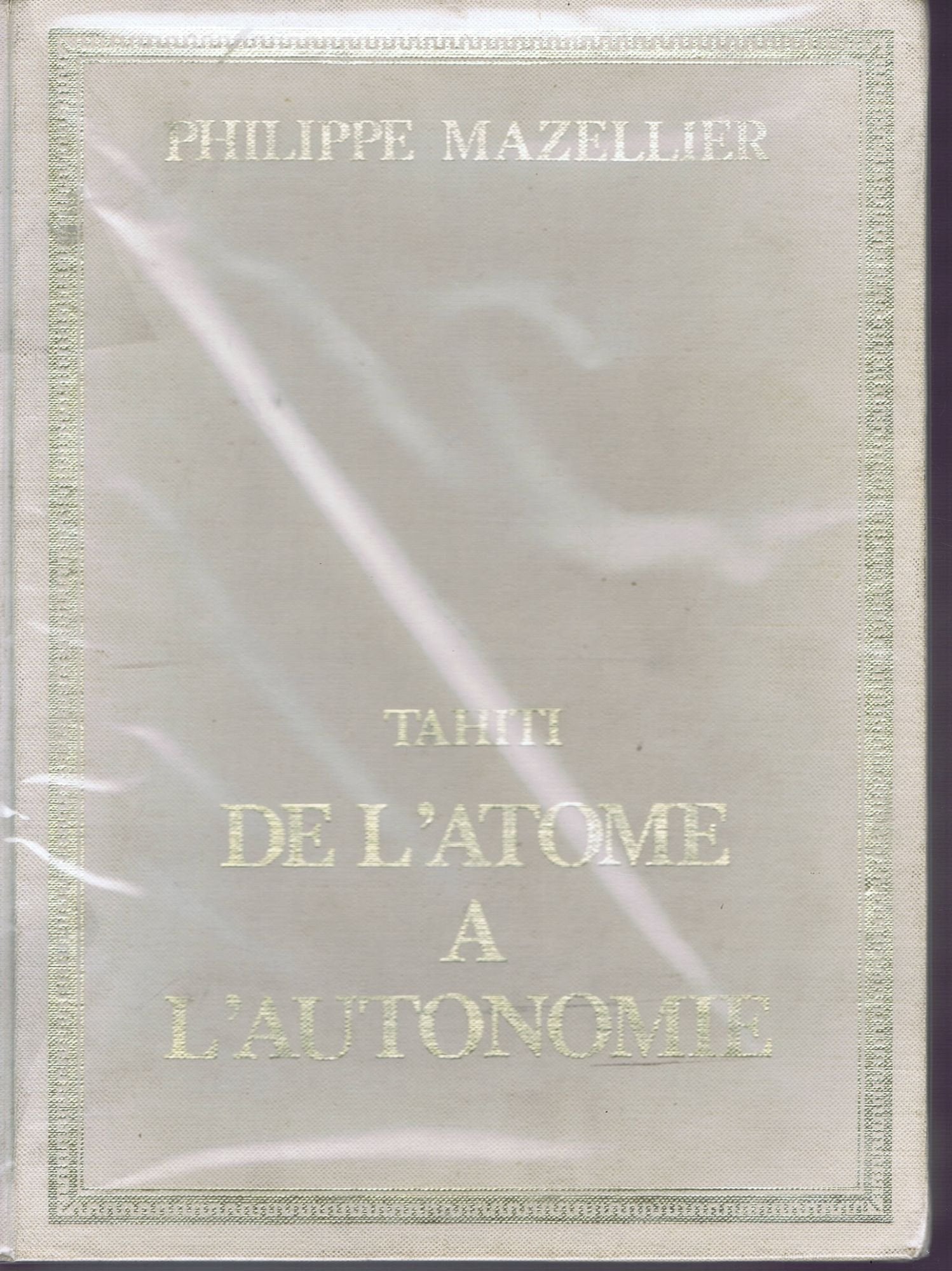 Tahiti : De l'atome à l'autonomie 