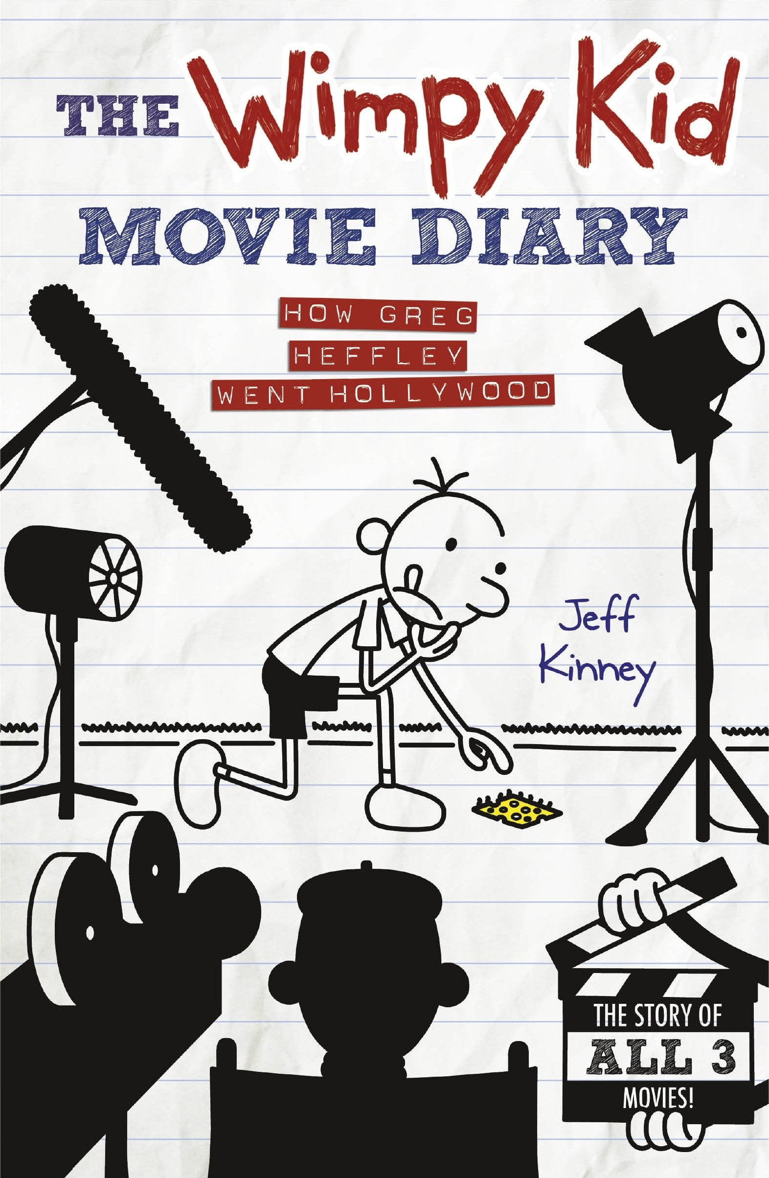 The Wimpy Kid Movie Diary: How Greg Heffley Went Hollywood 9780141345154