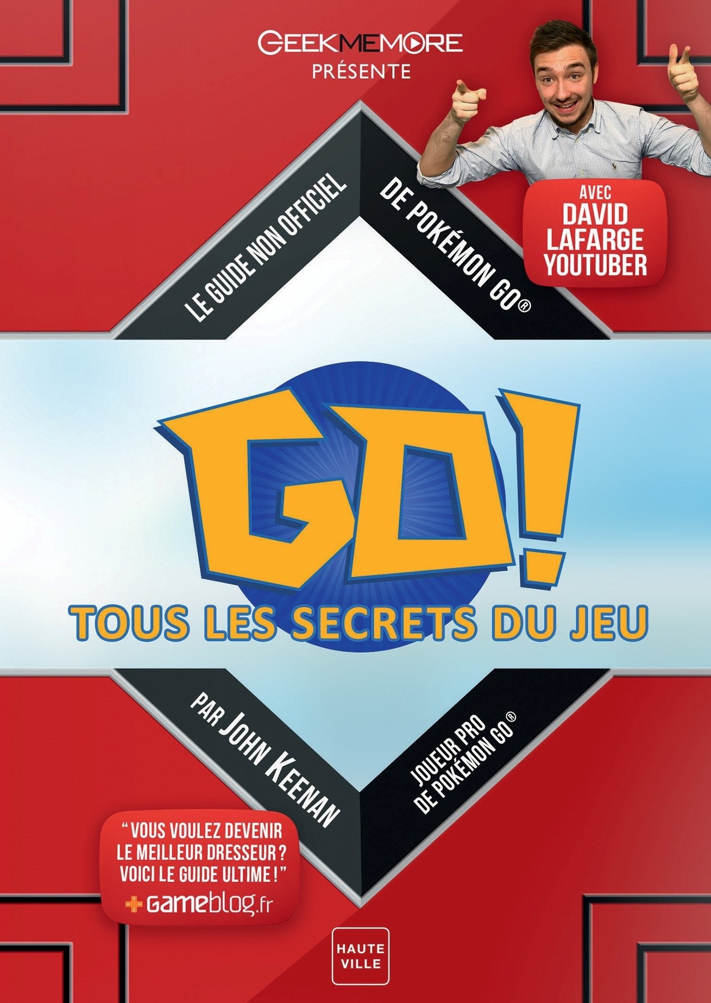 Pokemon Go ! Tous les secrets du jeu: Le guide non officiel de Pokemon Go 9791093835150