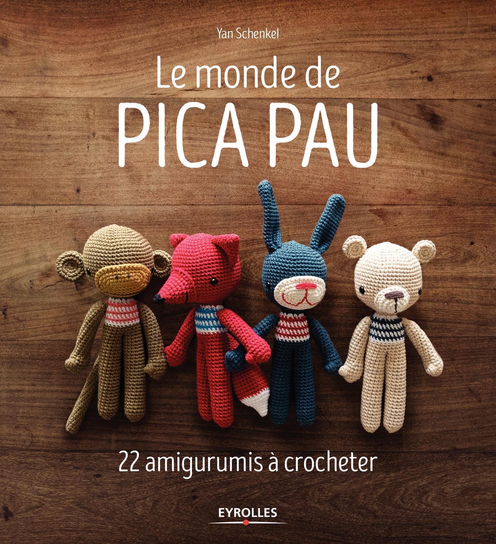 Le monde de Pica Pau: 22 amigurumis à crocheter 9782212674811