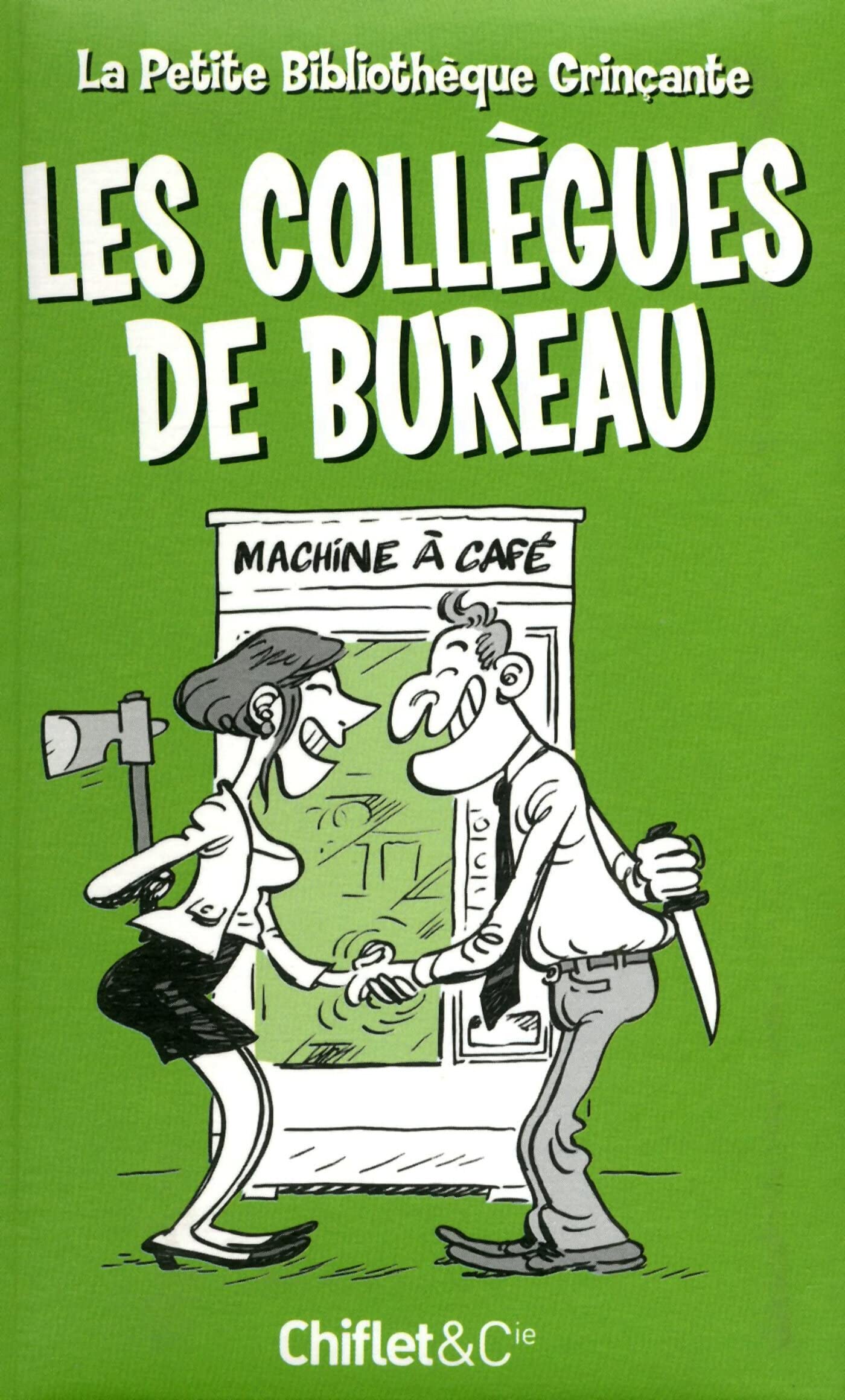 Petite bibliothèque grinçante : Les Collègues de bureau 9782351641620