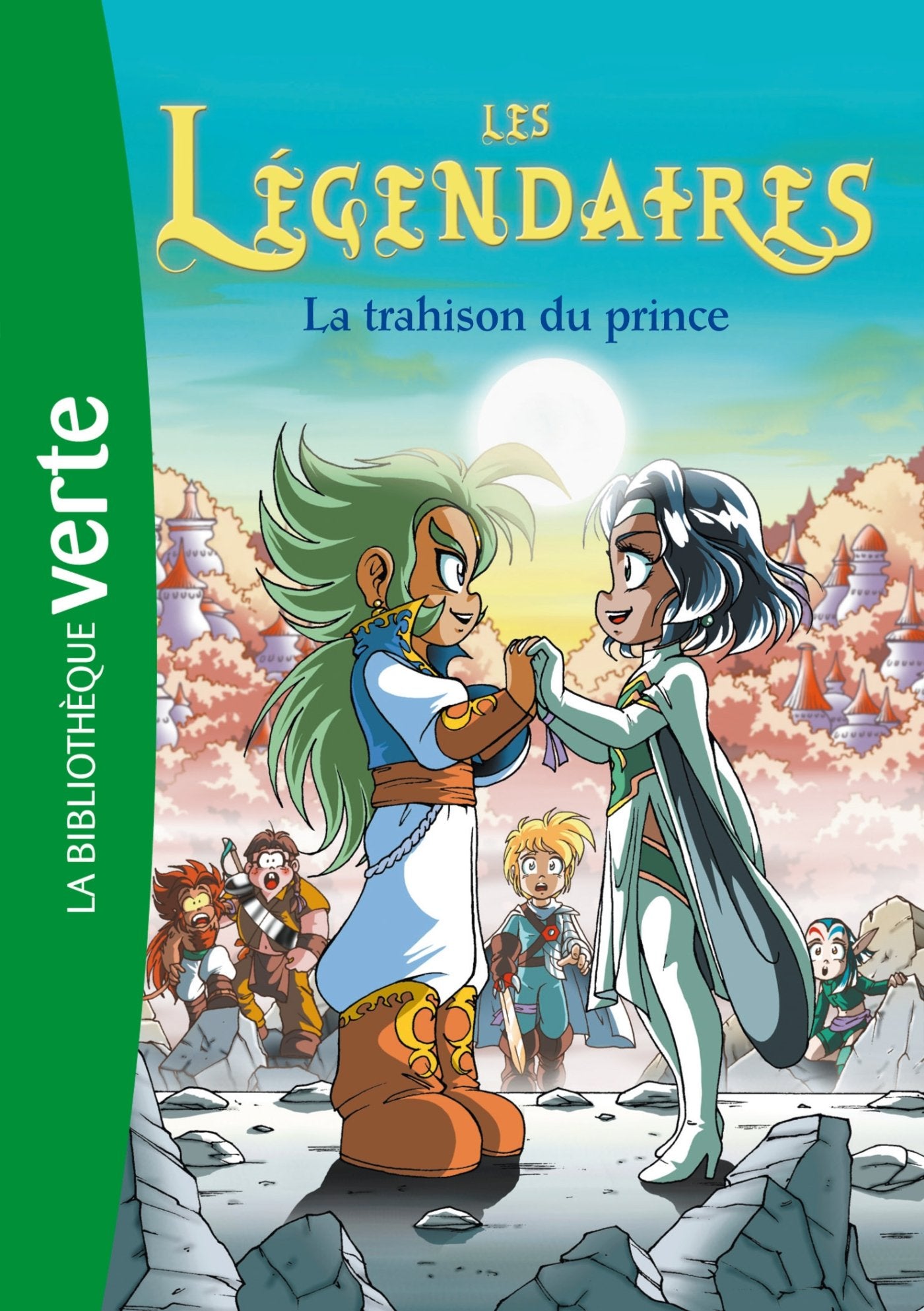 Les Légendaires 05 - La trahison du prince 9782012025349