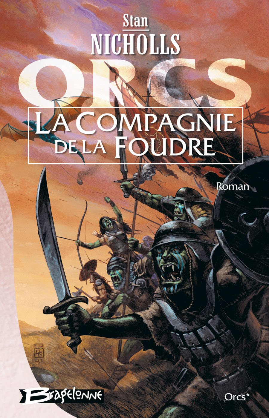 Orcs, tome 1 : La Compagnie de la Foudre 9782914370127