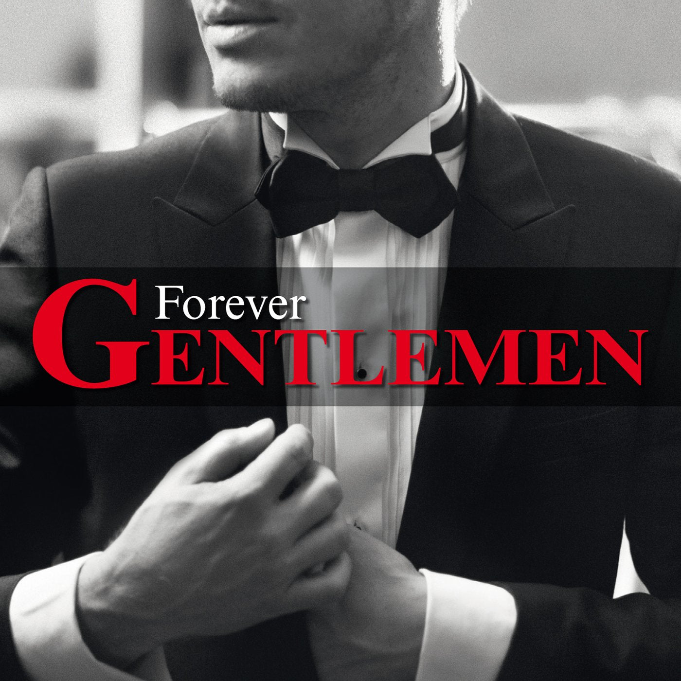 Forever Gentlemen 0602537576463
