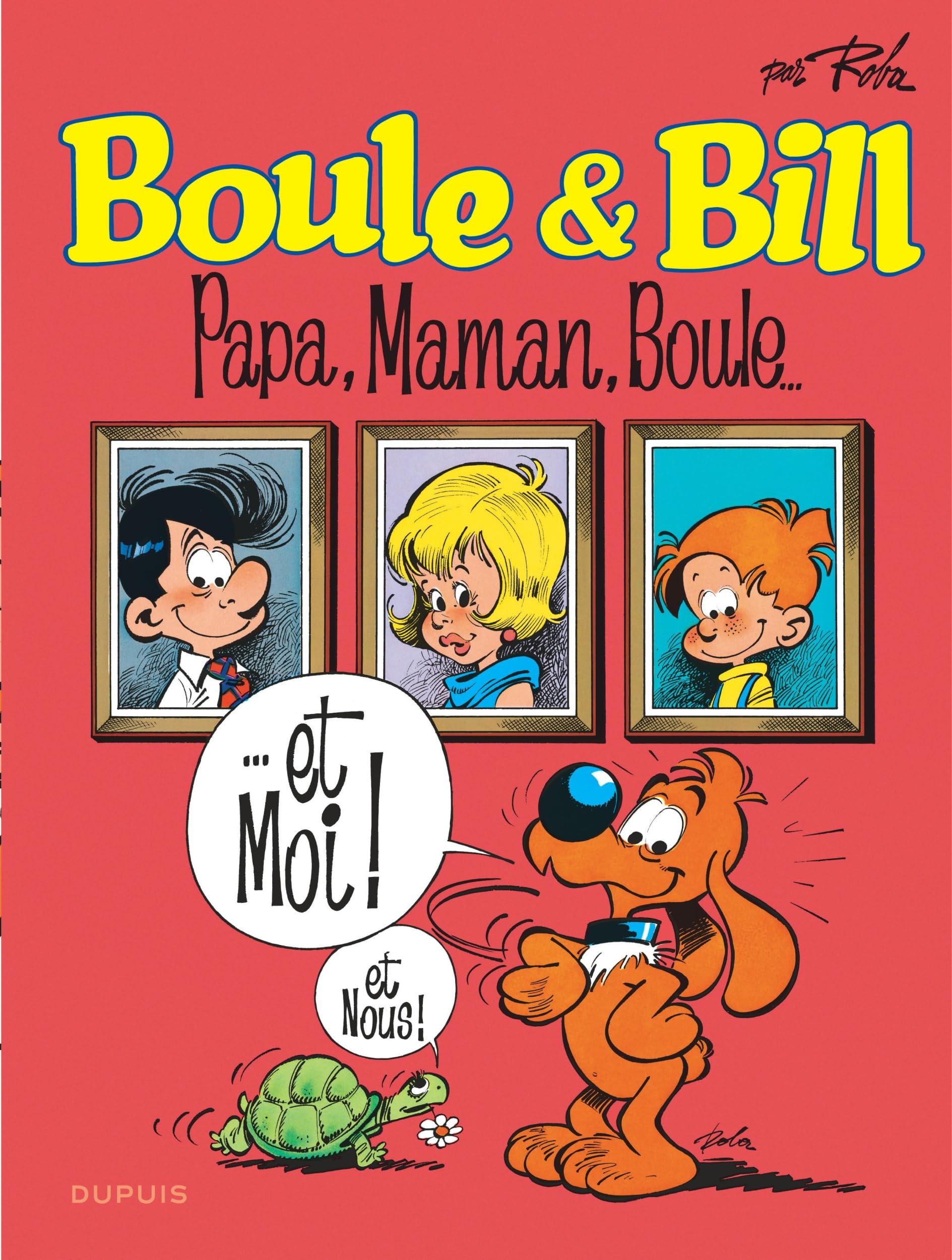 Boule et Bill - Tome 13 - Papa, maman, Boule... 9782808504423