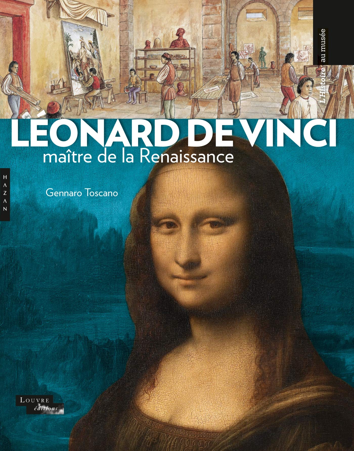 Léonard de Vinci, maître de la Renaissance 9782754110778