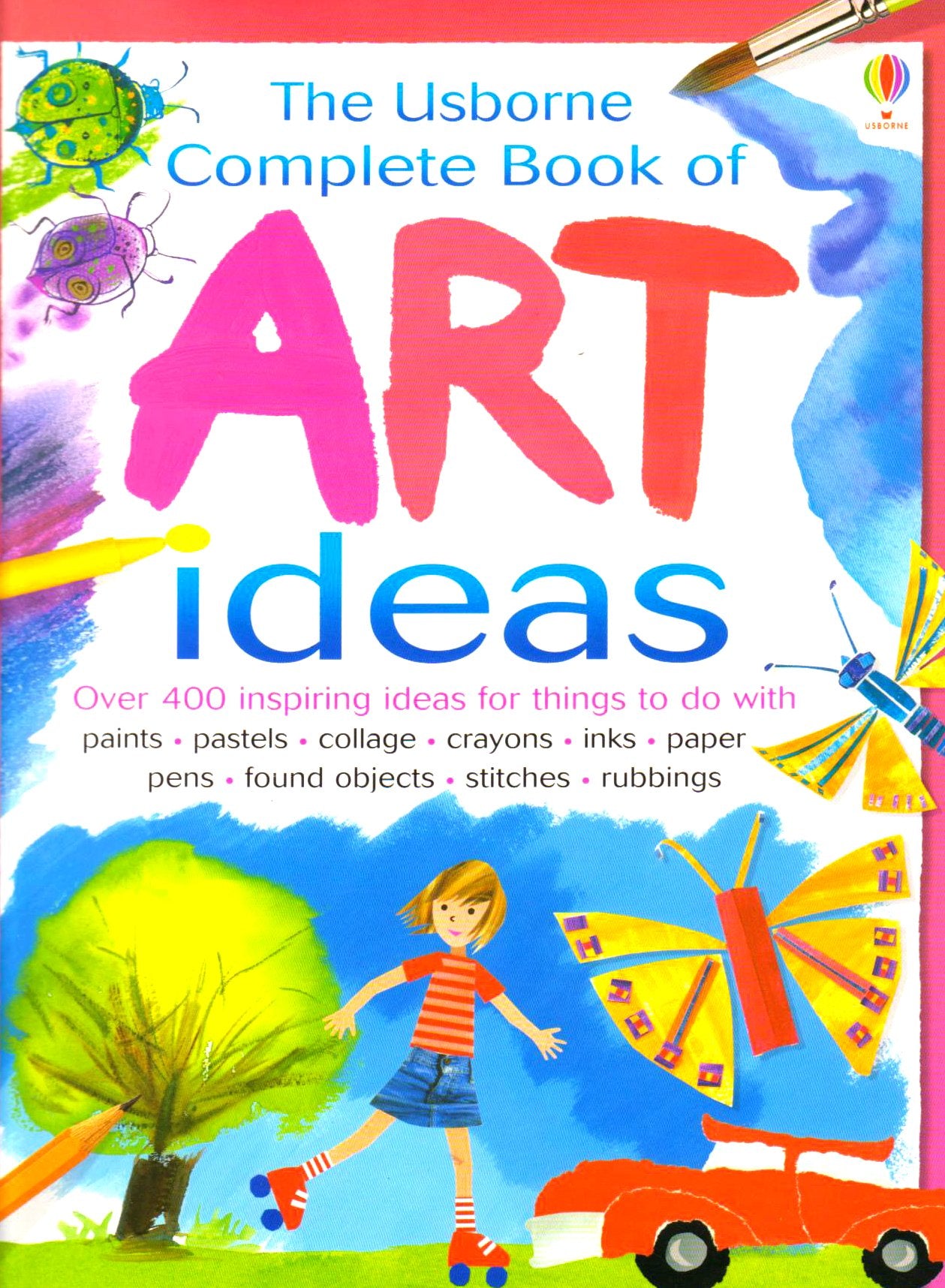 The Usborne Complete Book of Art Ideas 9781409514268