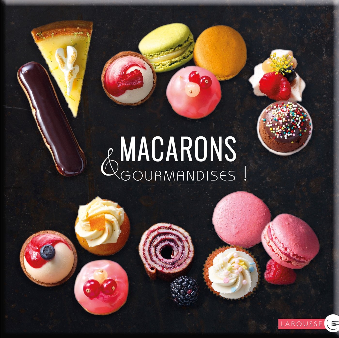 Macarons & Gourmandises ! 9782035914729