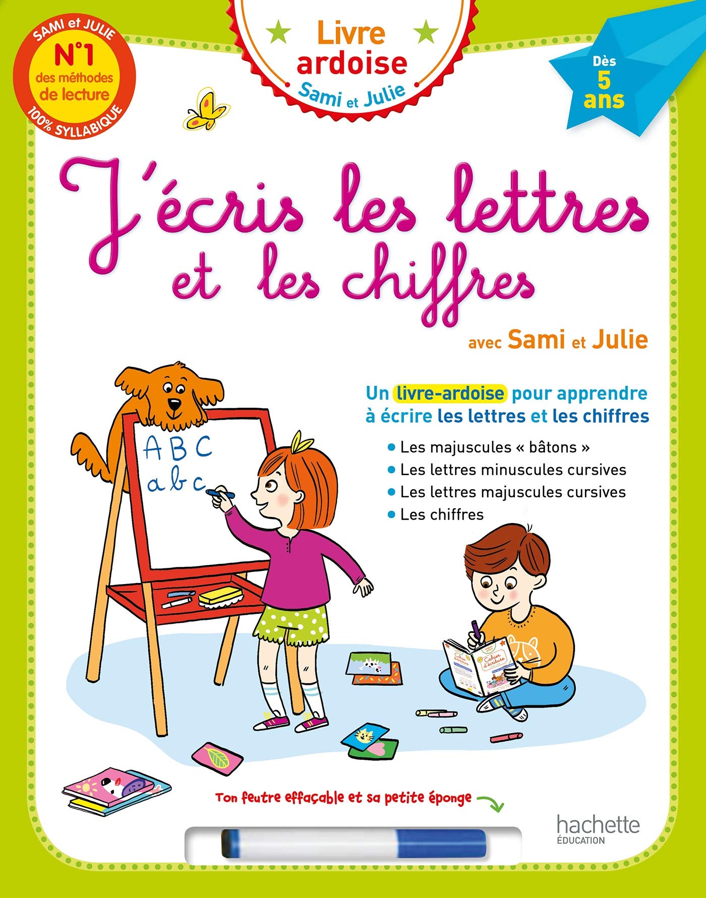 J'écris les lettres et les chiffres avec Sami et julie (Livre-ardoise) 9782017076056