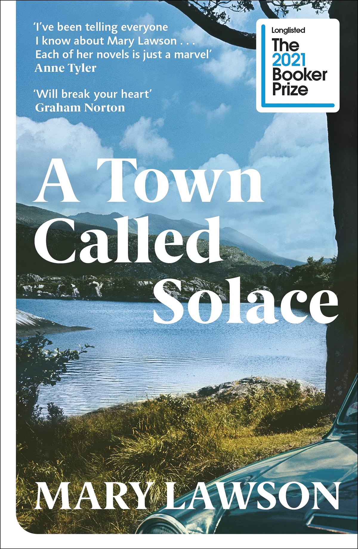 A Town Called Solace: A Booker Prize-nominated literary novel about the losses that shape us 9781529113433