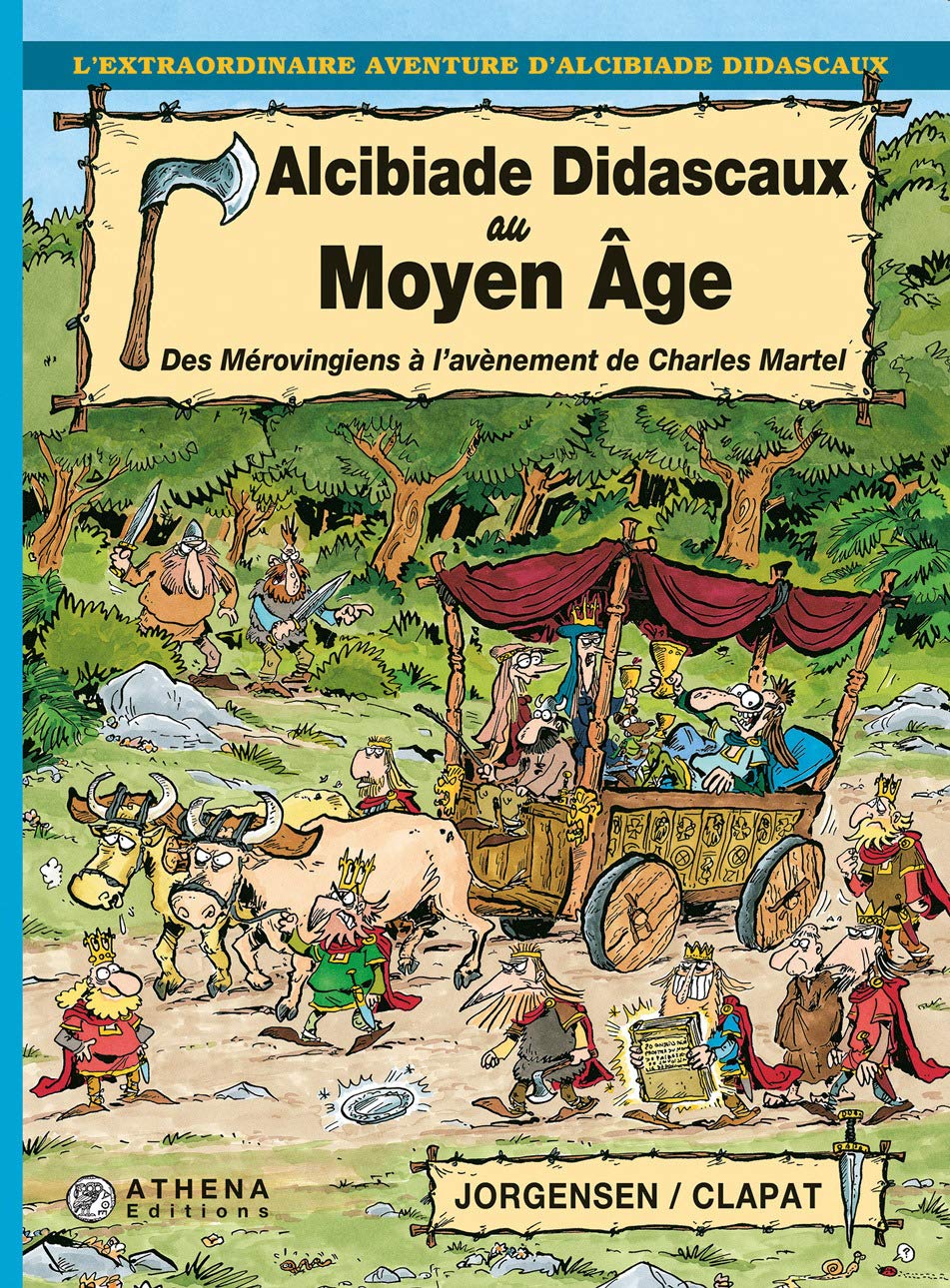 Alcibiade Didascaux au Moyen-Age - Des Mérovingiens à l'avènement de Charles Martel 9782913314122