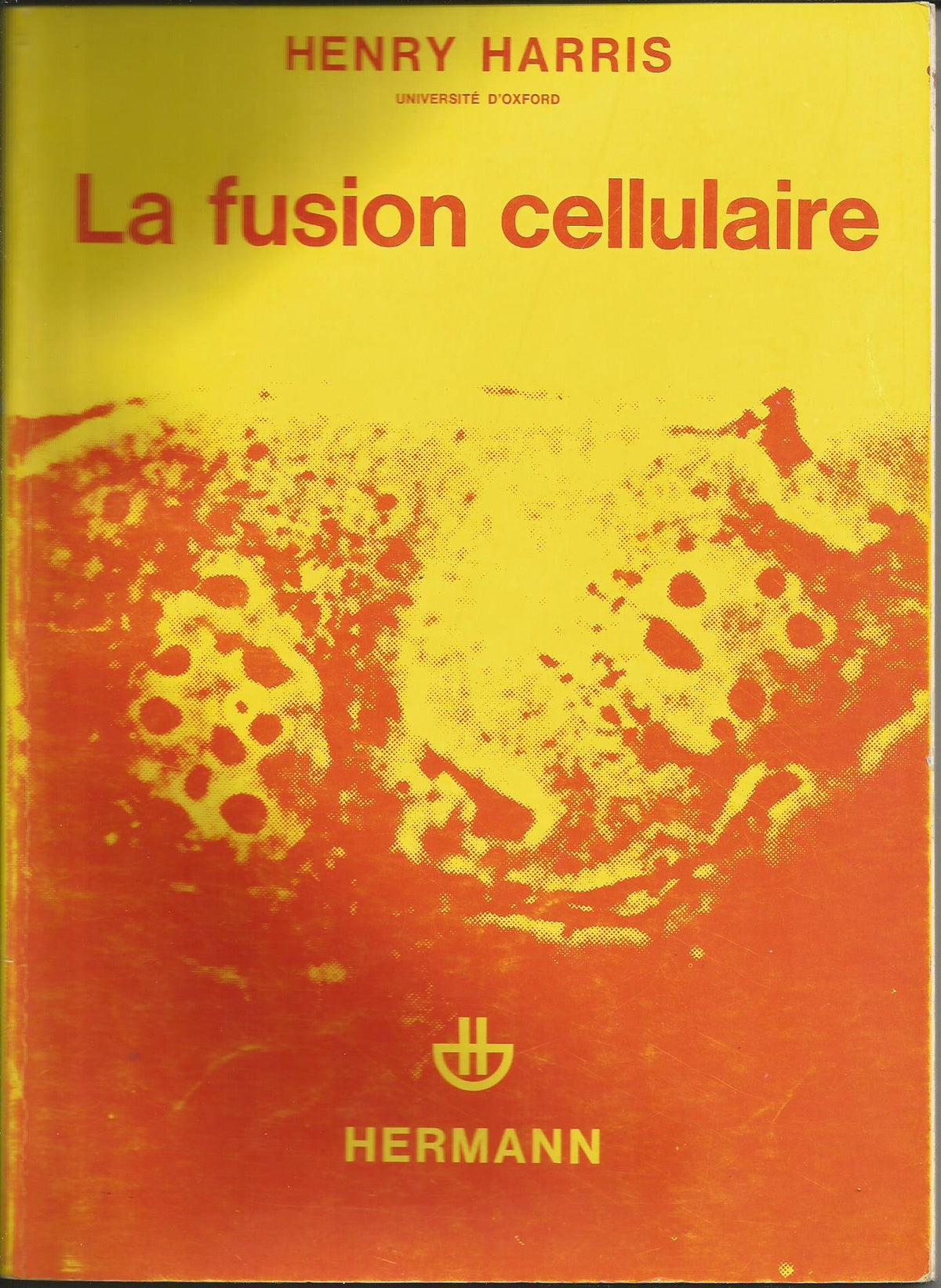 La fusion cellulaire 9782705613709