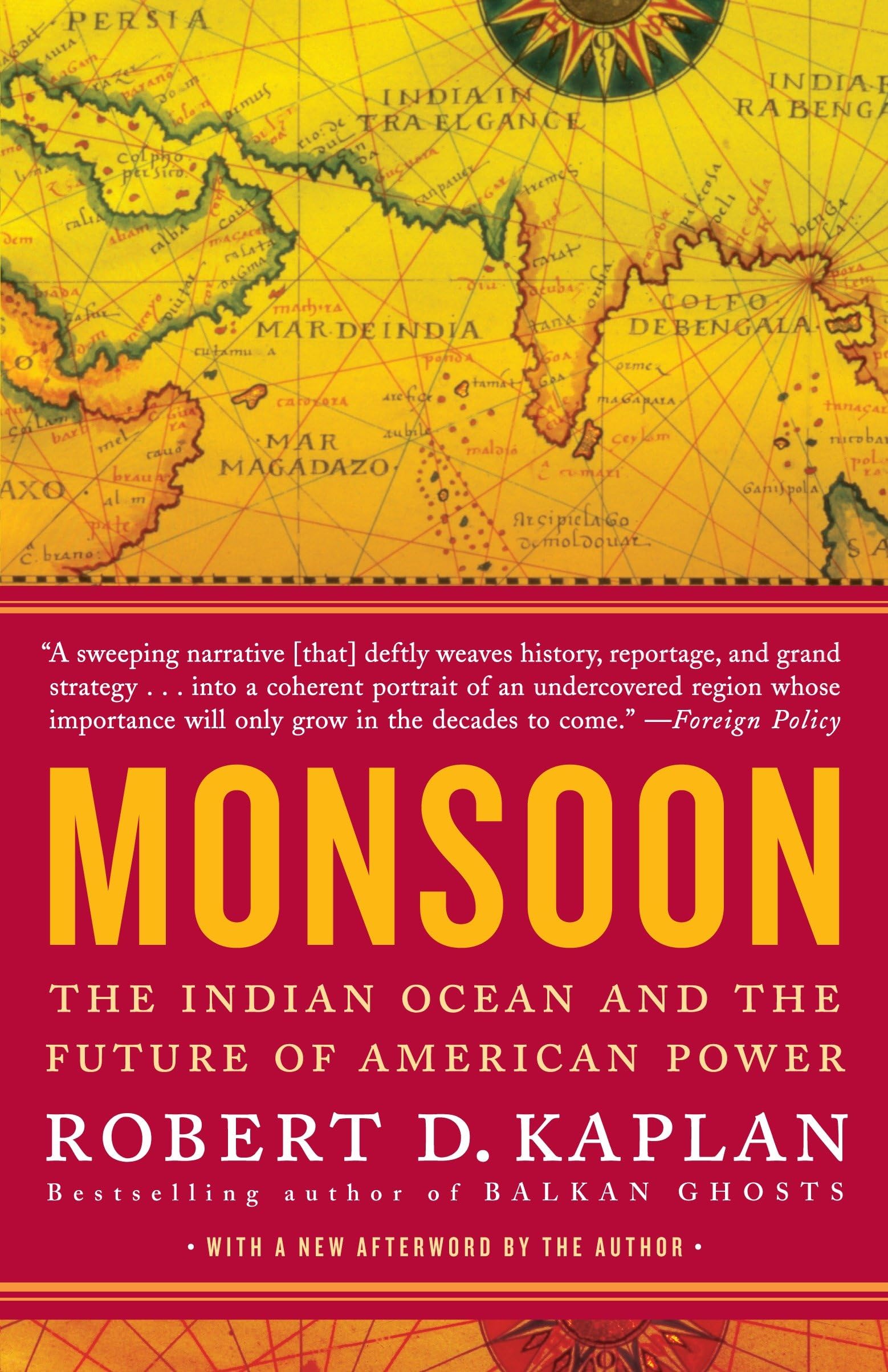 Monsoon: The Indian Ocean and the Future of American Power 9780812979206
