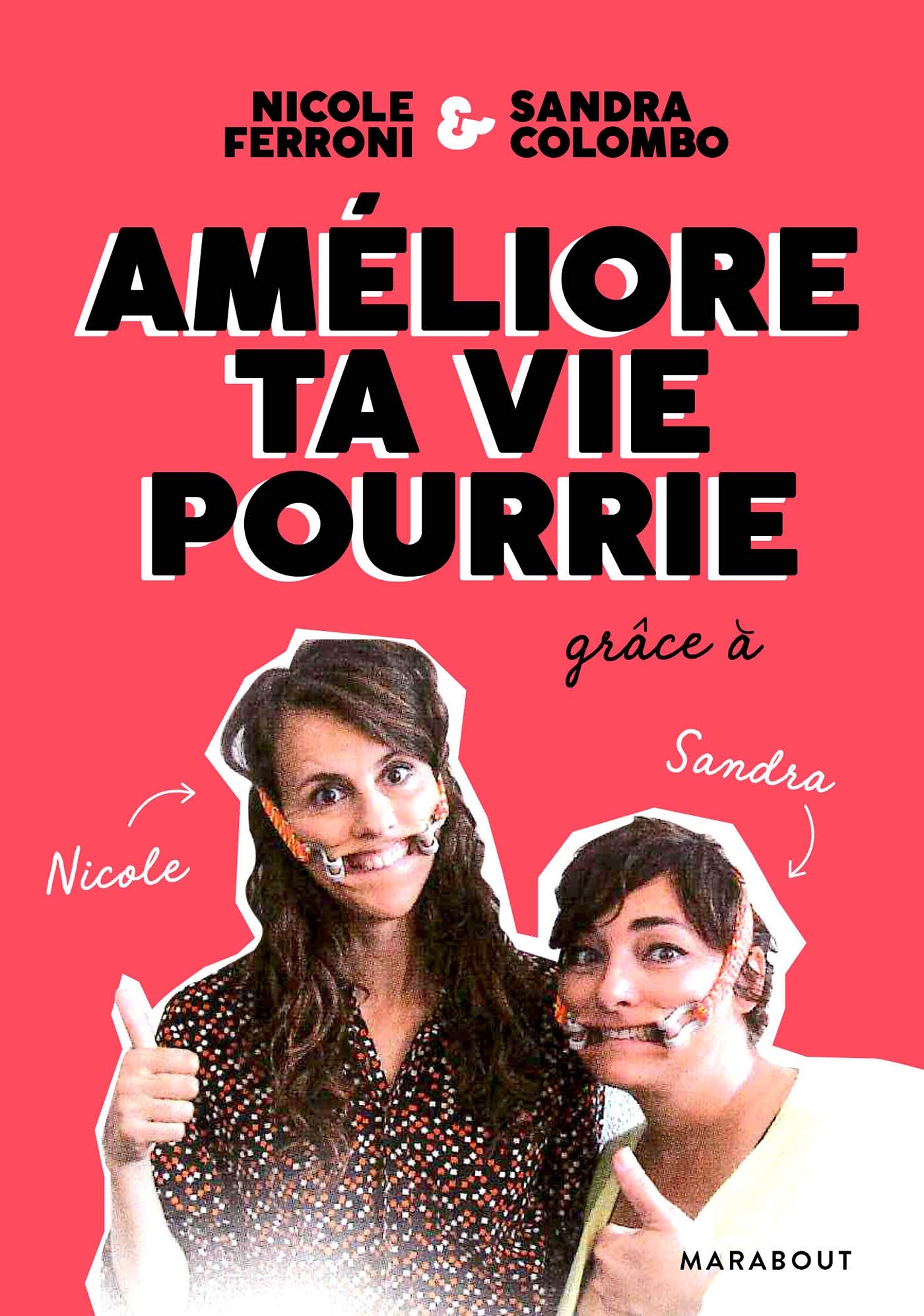 Améliore ta vie pourrie 9782501135221