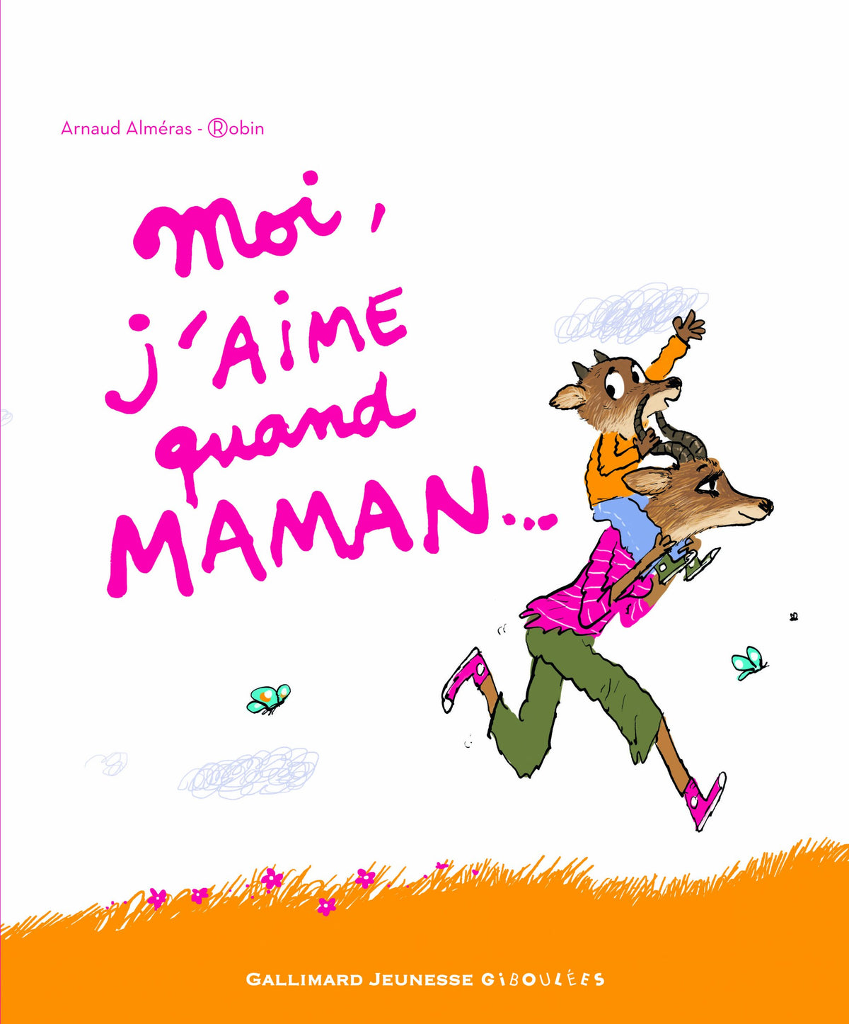 MOI J'AIME QUAND MAMAN - A partir de 3 ans 9782070644308