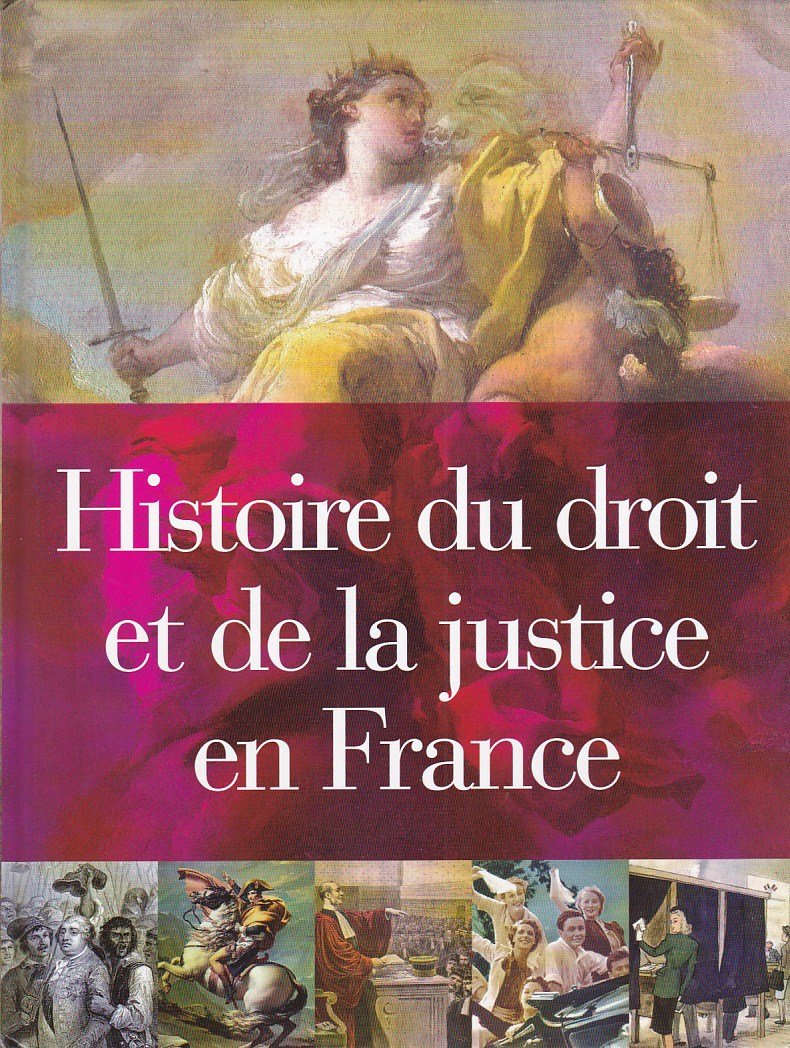 Histoire du droit et de la justice en france 9782809500141