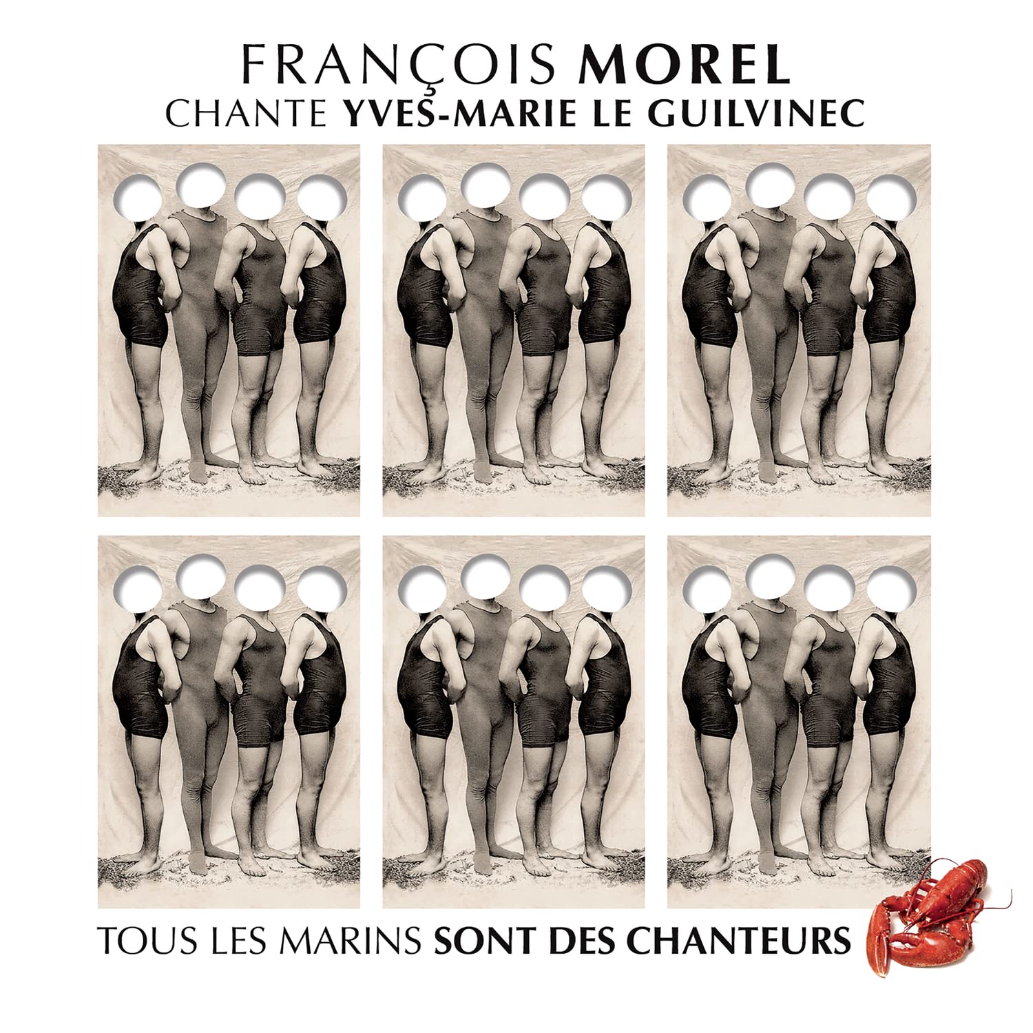 François Morel Chante Yves-Marie le Guilvinec (Tous les Marins Sont des Chanteurs) 0194397423723
