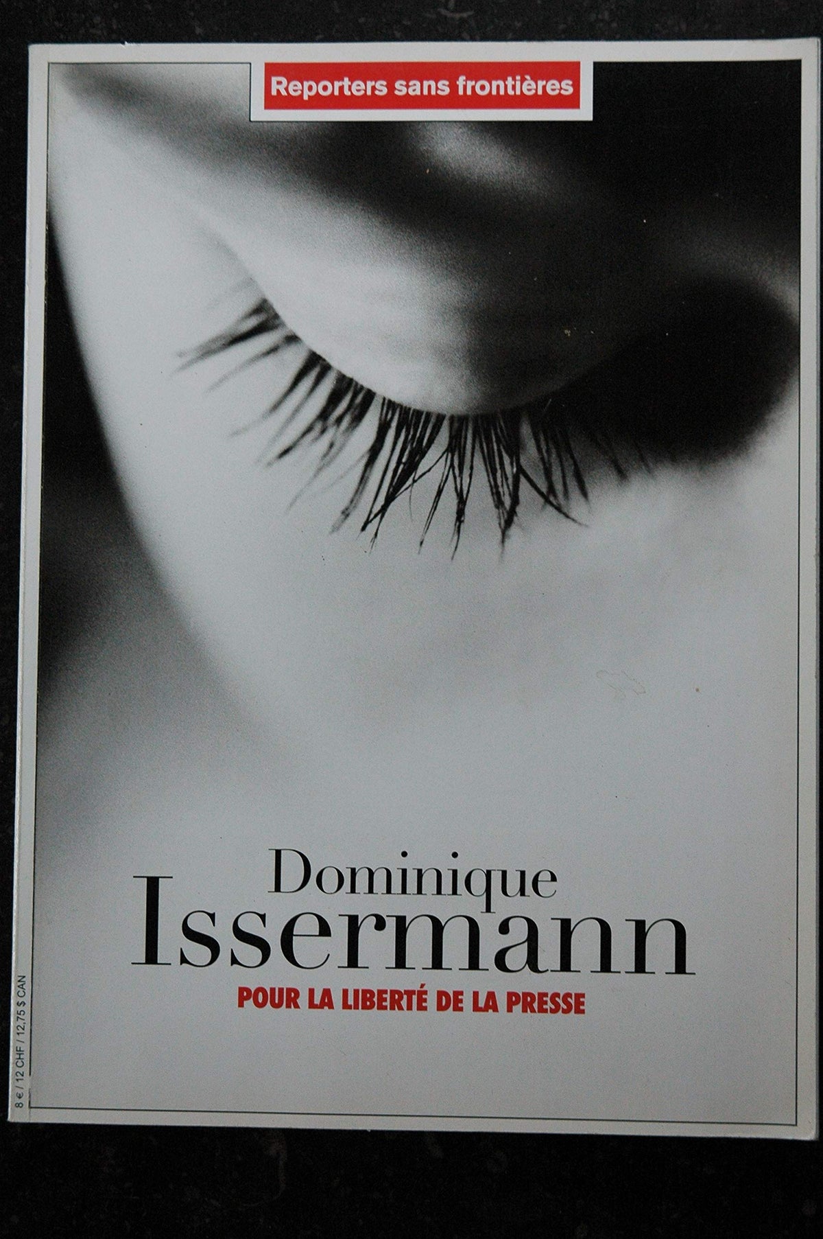 REPORTERS SANS FRONTIERES 2004 05 - Dominique Issermann, condamné en 2003 à 20 ans de prison, pour la liberté de la presse 3701315976413