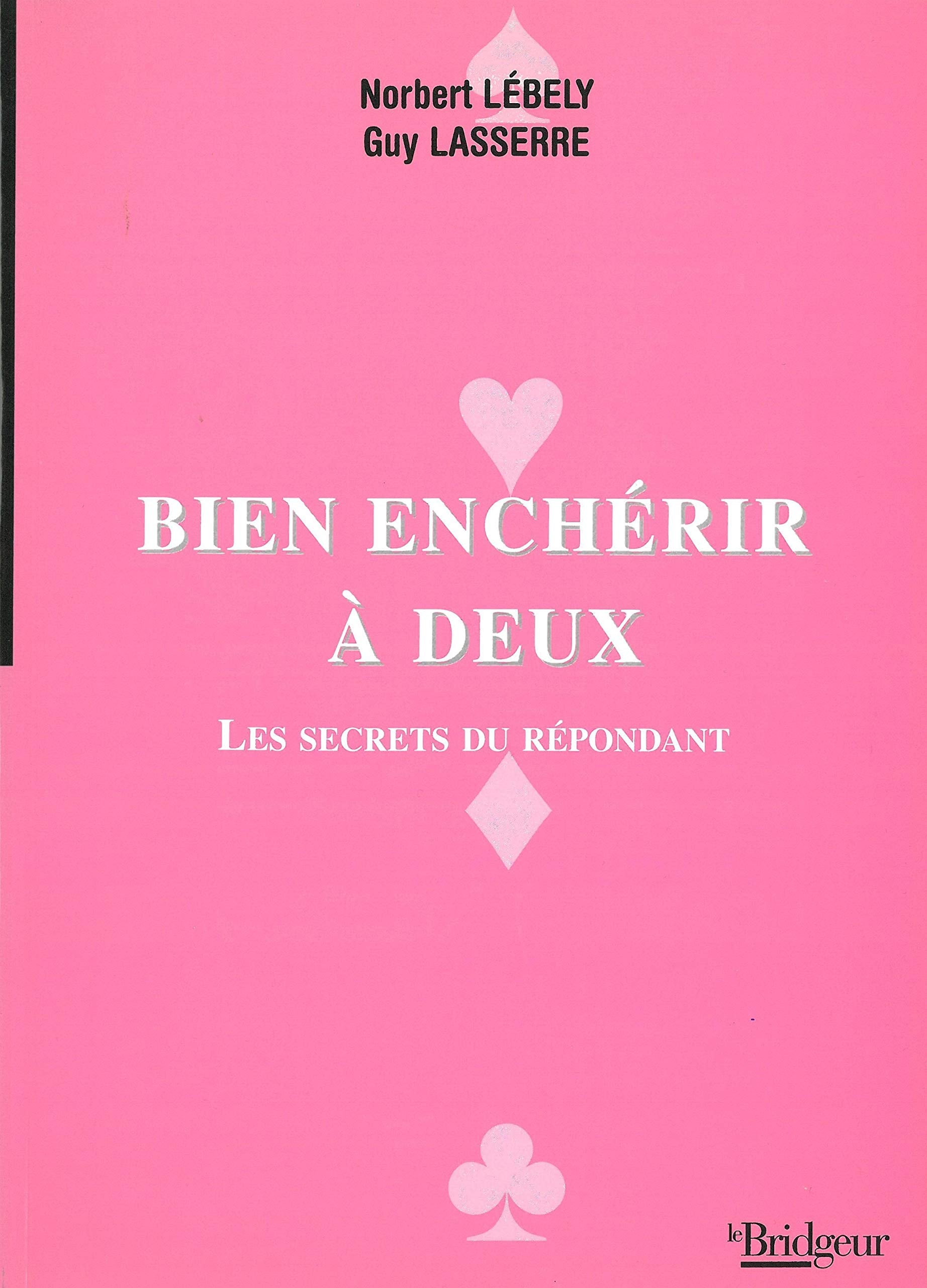 Bien enchérir à deux - secrets du répondant 9782914621625
