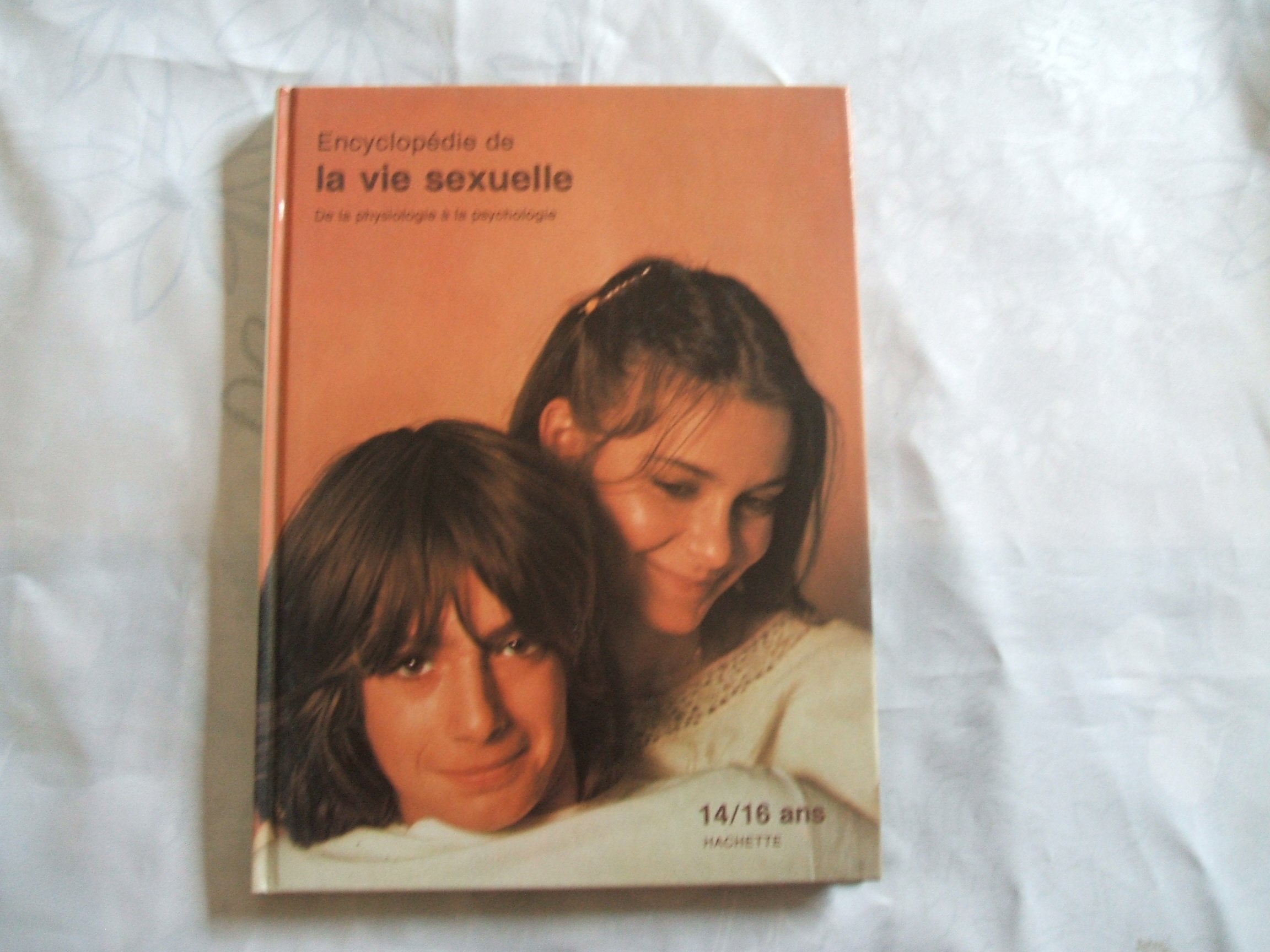 Encyclopédie de la vie sexuelle 9782010077609