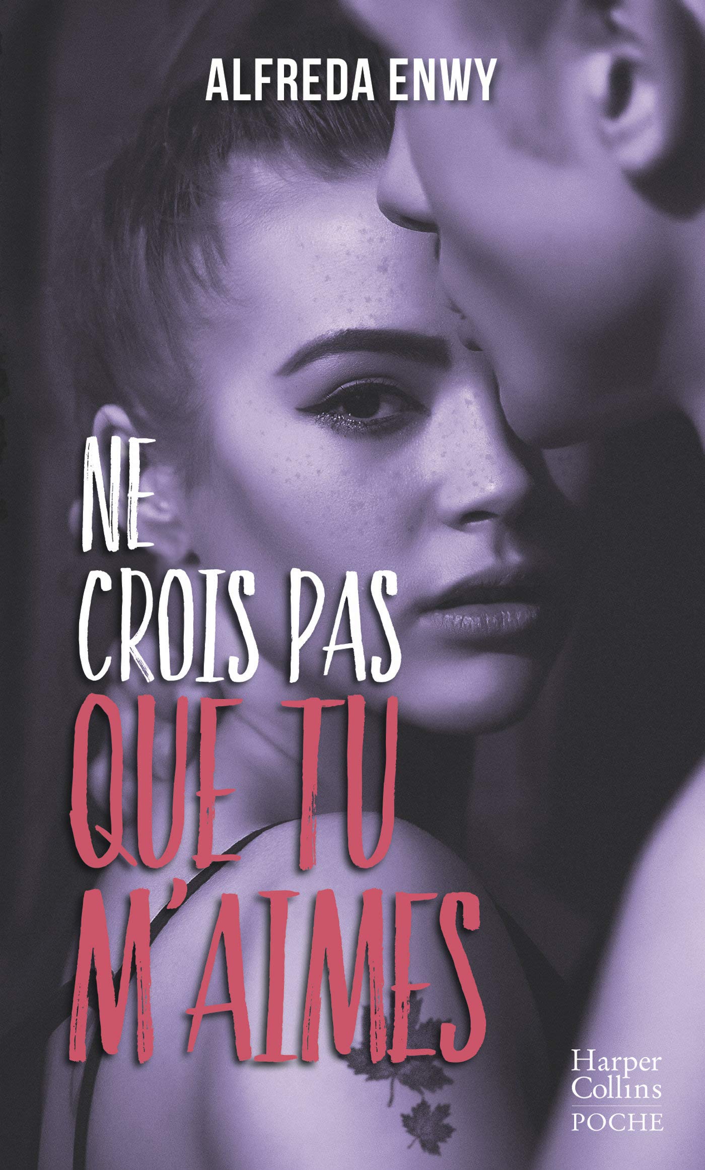 Ne crois pas que tu m'aimes: Une romance New Adult par l'autrice de "Love Forever" 9791033906766