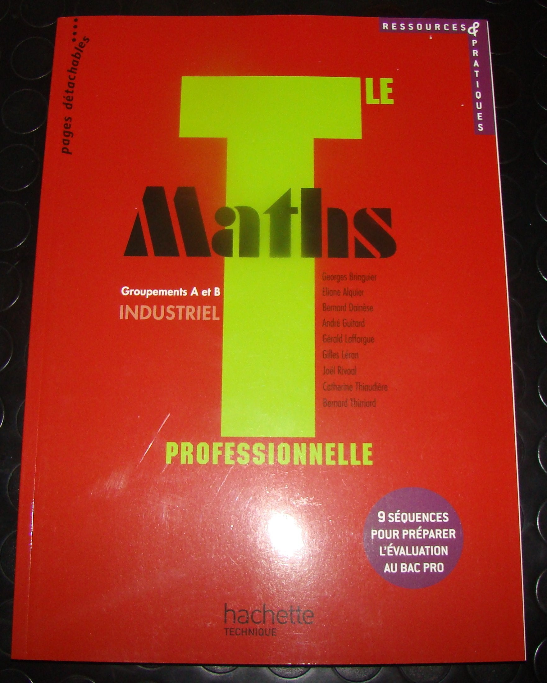 Ressources et pratiques Maths Term. Bac Pro Industriel (A et B) - Livre élève - Ed.2011 9782011813923