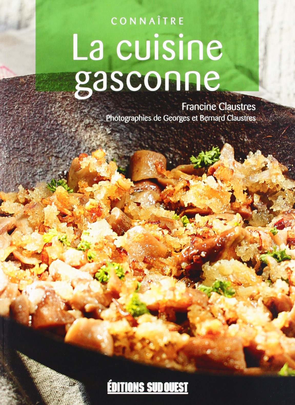 Connaitre La Cuisine Gasconne 9782879014654