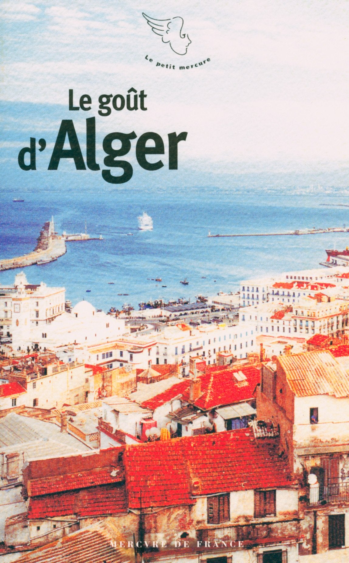 Le goût d'Alger 9782715225909