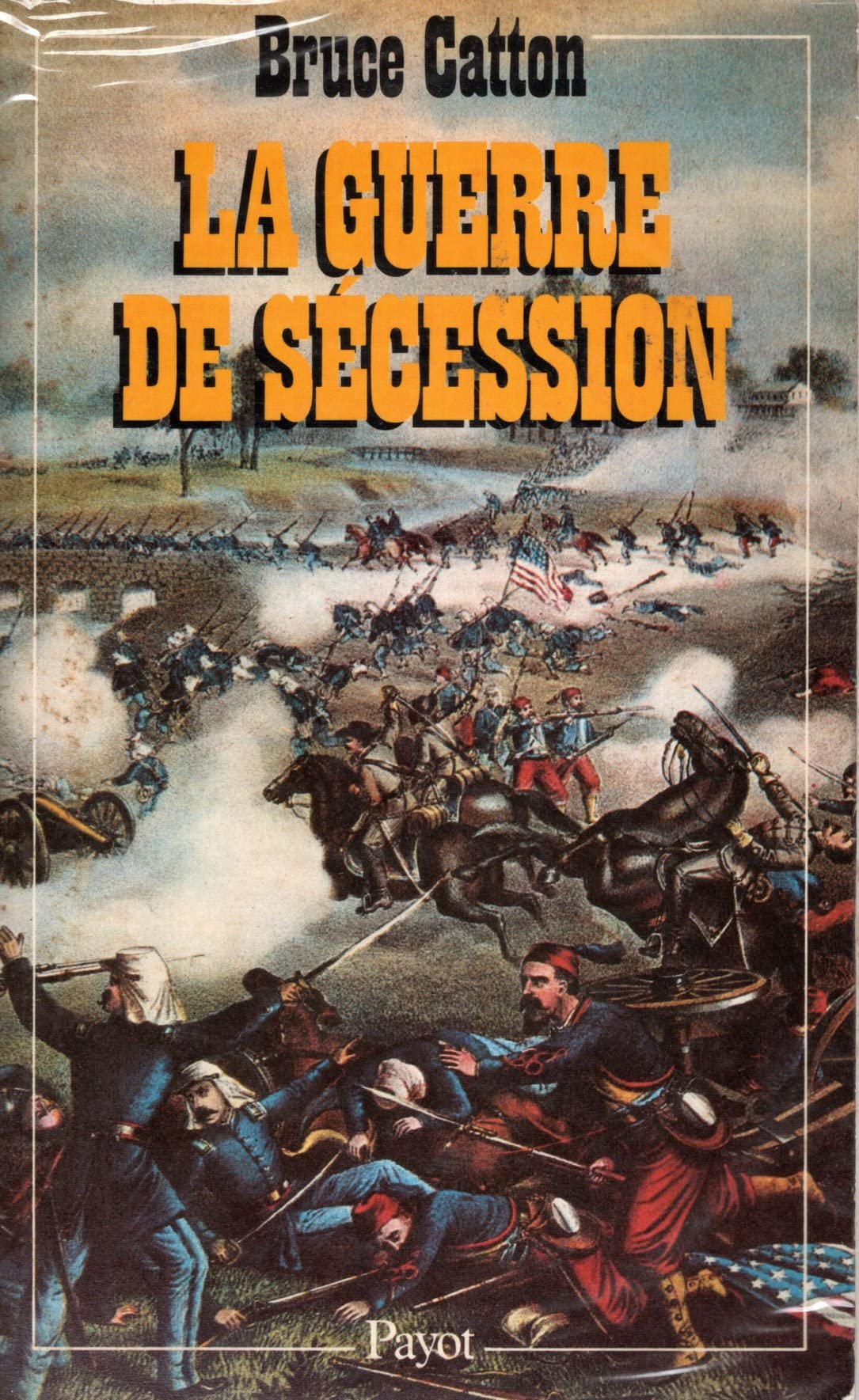 La Guerre de Sécession (Bibliothèque historique) 9782228133500