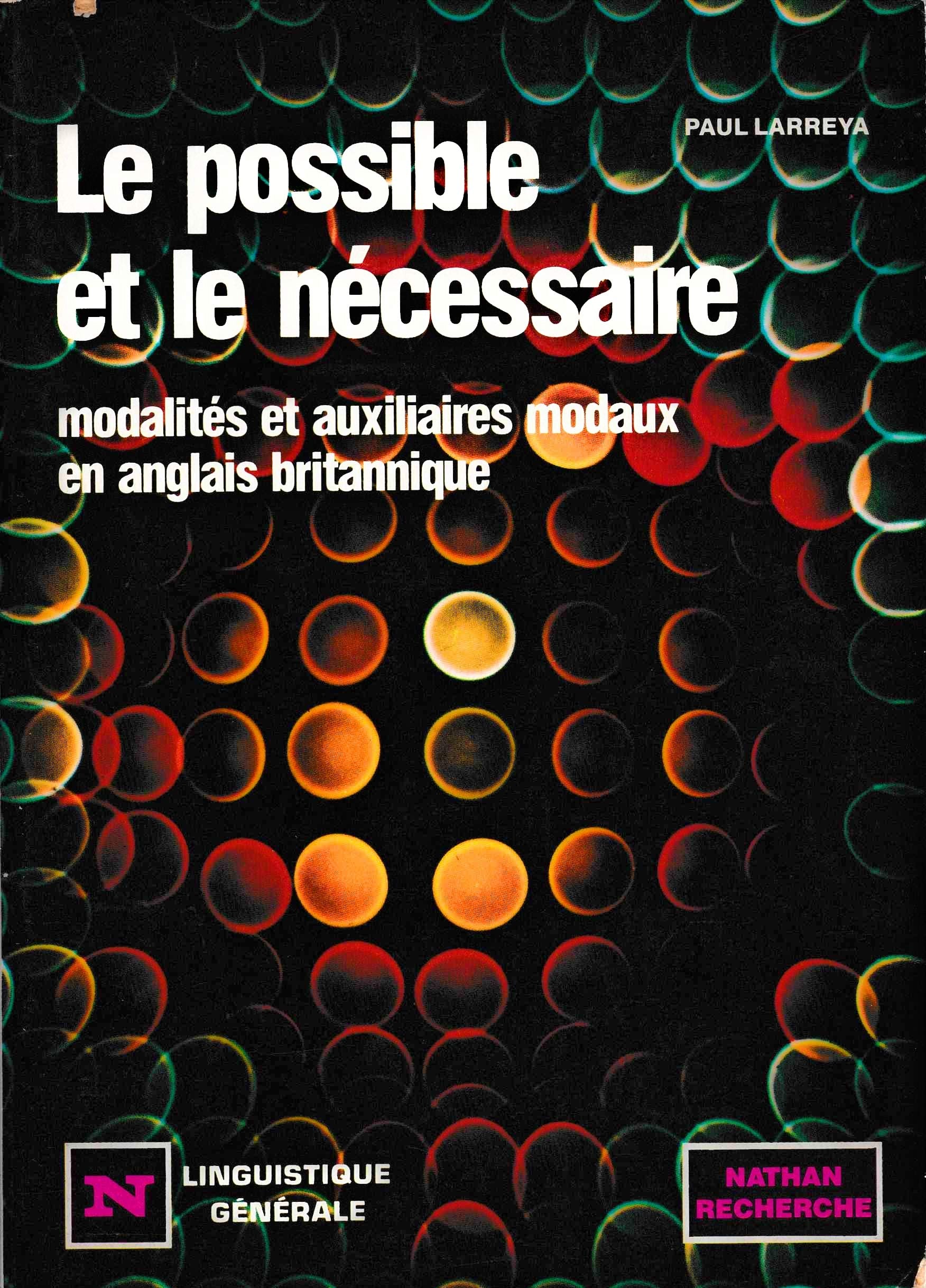 Le possible et le nécessaire: Modalités et auxiliaires modaux en anglais britannique 9782091901039