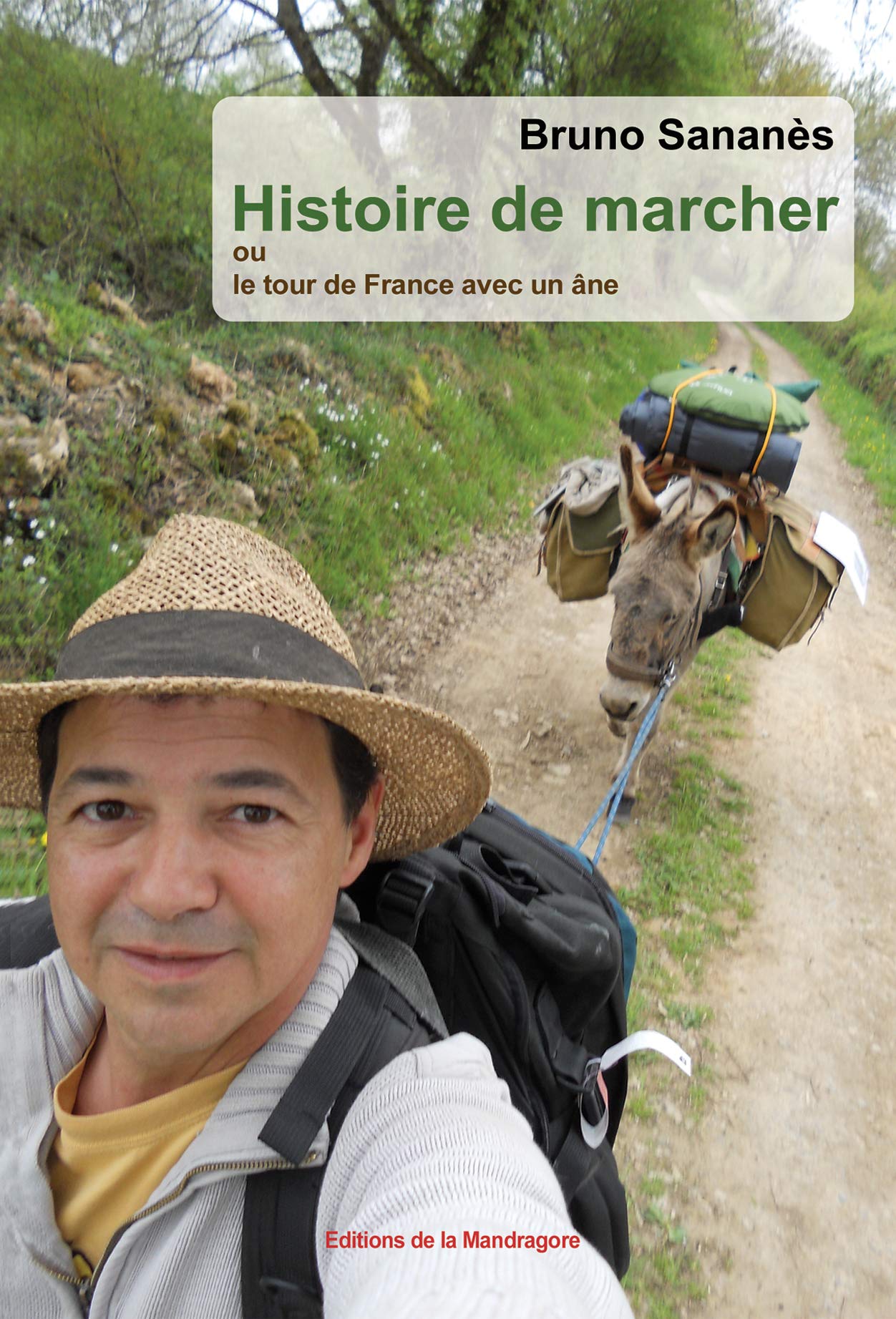 Histoire de marcher ou le tour de France avec un âne 9782954763903