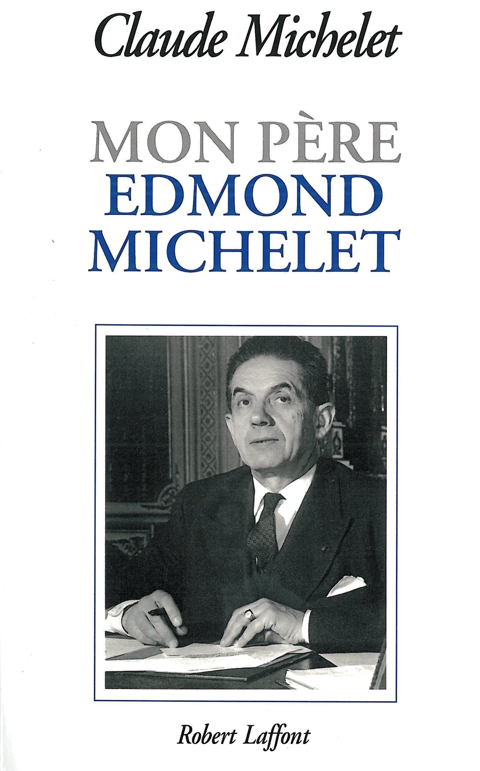 Mon père Edmond Michelet 9782221080719
