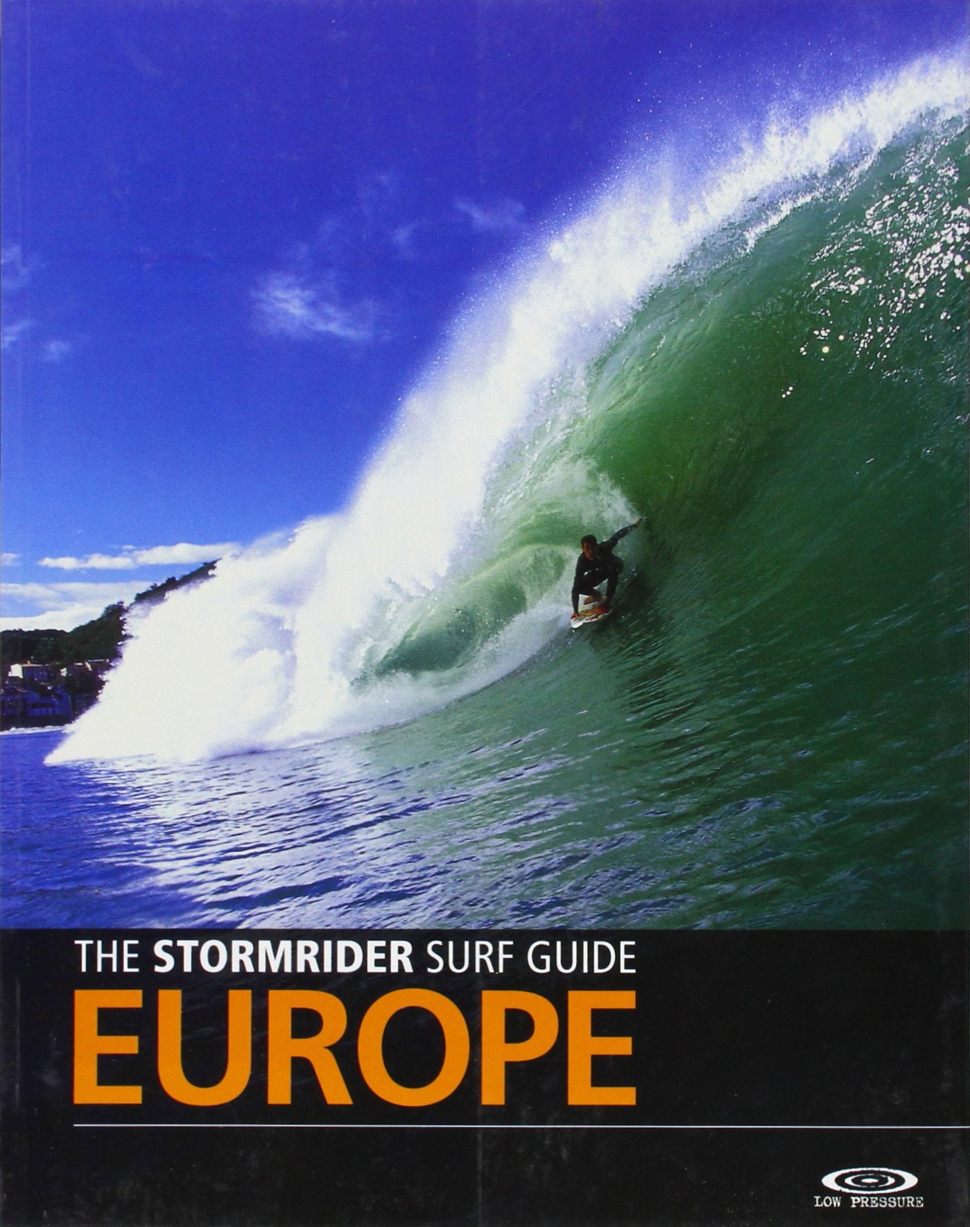 The Stormrider Surf Guide Europe 9780953984077