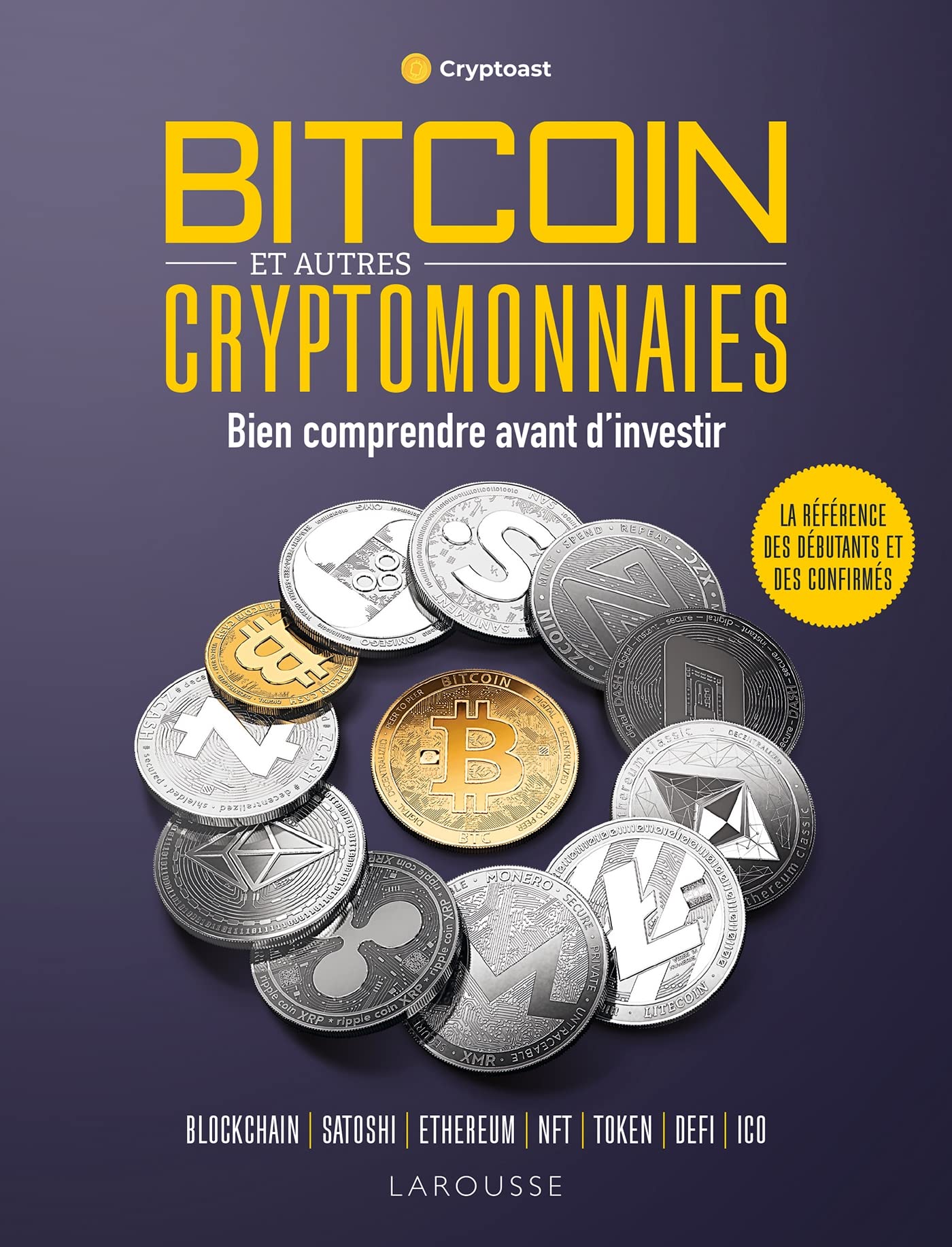 Bitcoin et autres cryptomonnaies: Bien comprendre avant d'investir 9782036010727