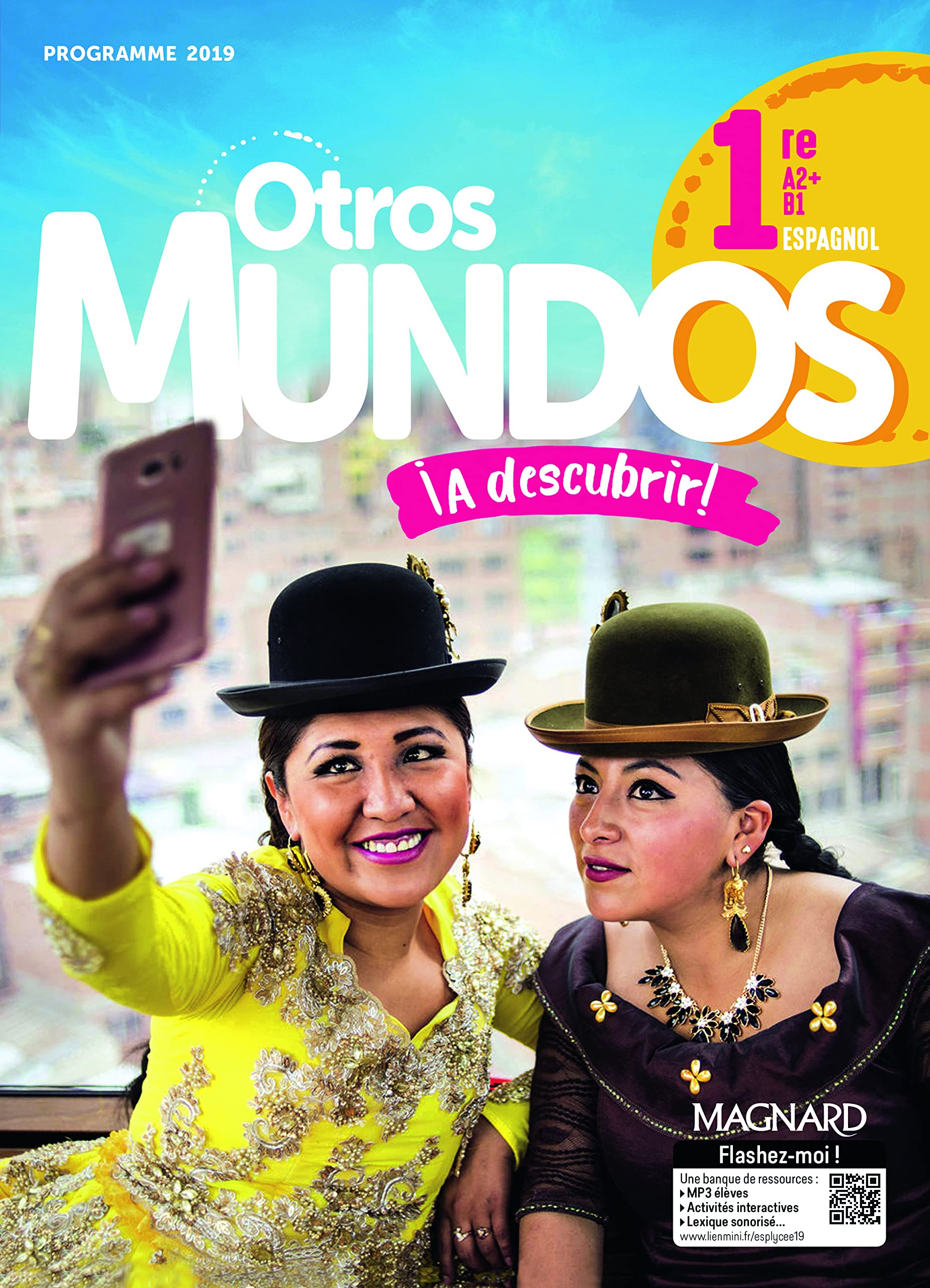 Otros Mundos ¡A descubrir! Espagnol 1re (2019) - Manuel élève 9782210112346
