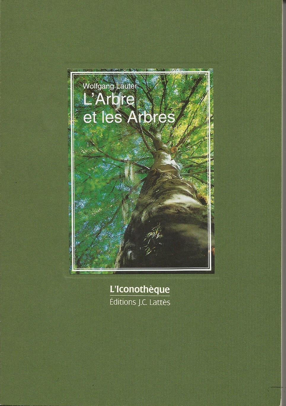 L'ARBRE ET LES ARBRES 9782709611084