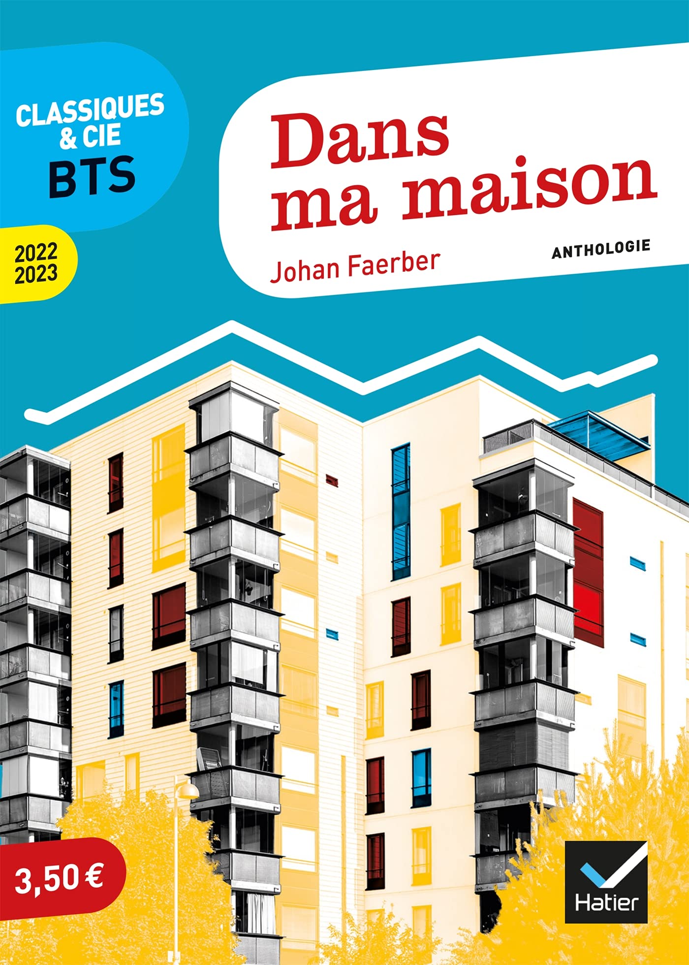 Dans ma maison (programme BTS 2022-2023): anthologie pour l'épreuve de culture générale et expression au BTS 9782401078536