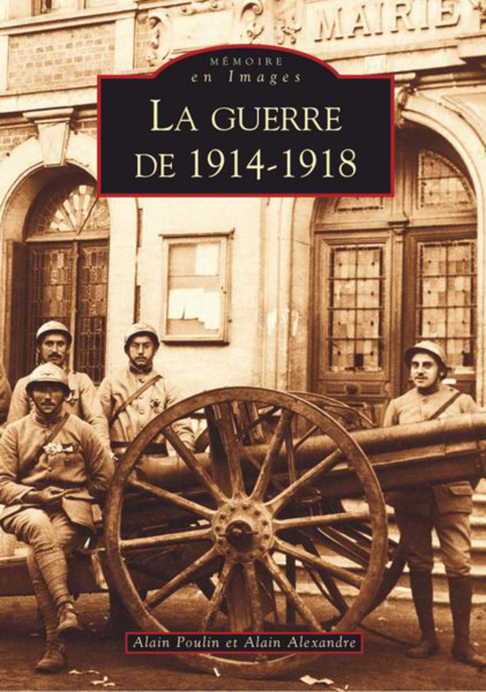 Guerre de 1914-1918 (La) 9782849104903