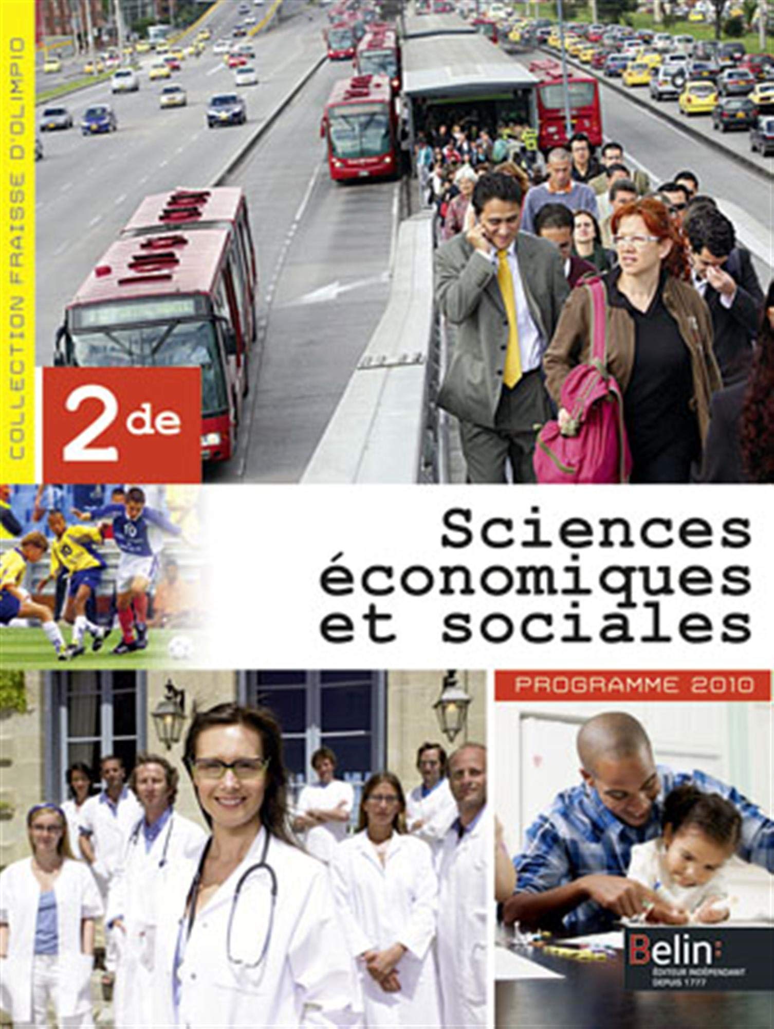 Sciences économiques et sociales - 2de (2014): Manuel élève 9782701183732