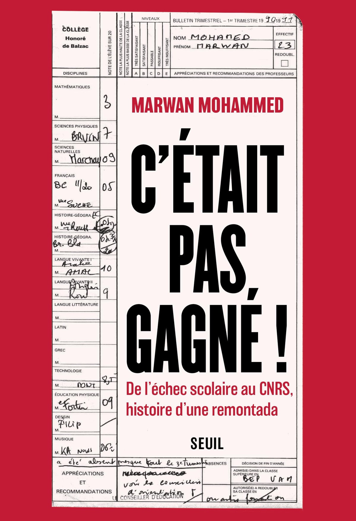 C'était pas gagné !: De l'échec scolaire au CNRS, histoire d'une remontada 9782021611441