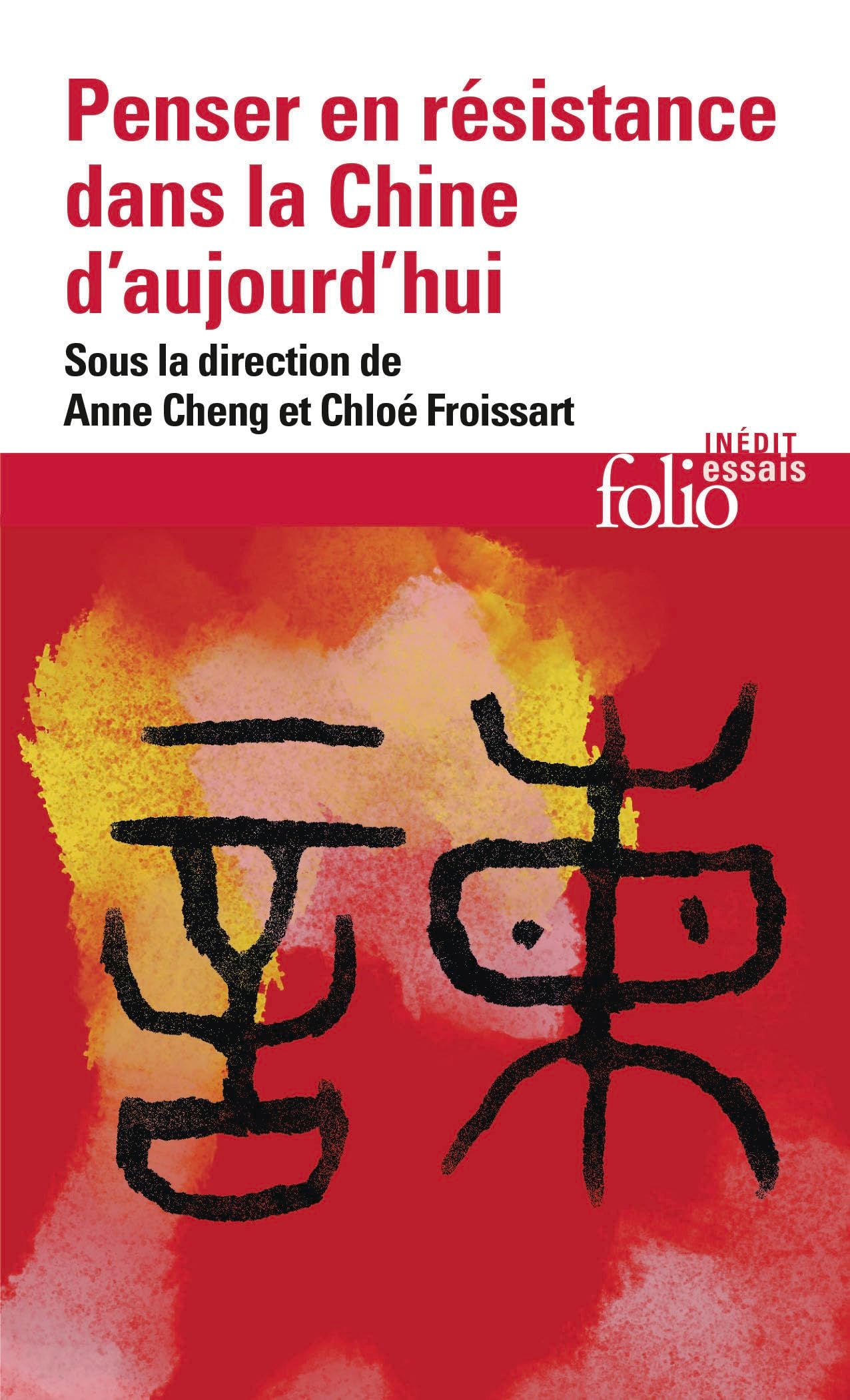 Penser en résistance dans la Chine d'aujourd'hui 9782073108708