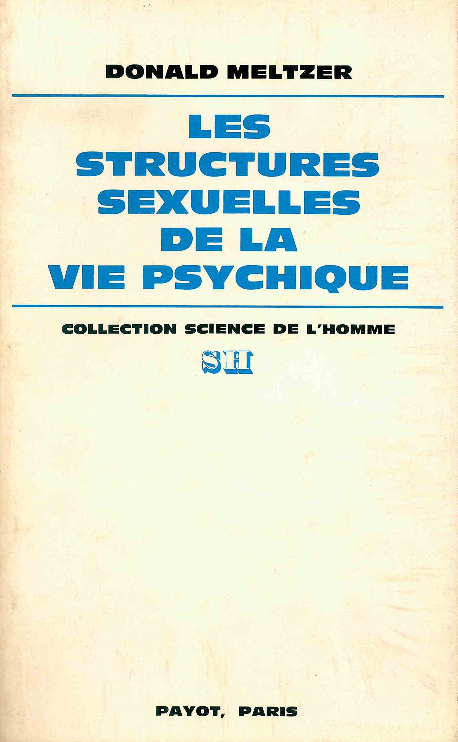 Les Structures sexuelles de la vie psychique 9782228118200