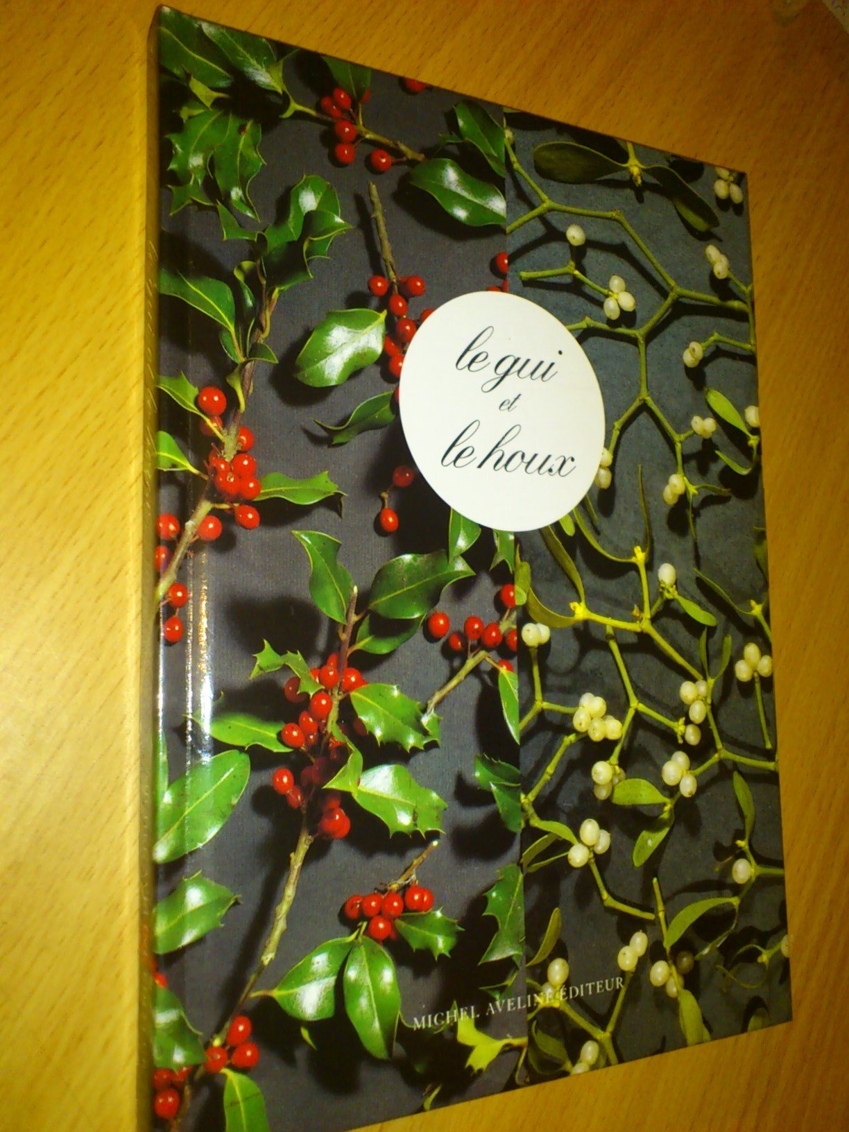 Le gui et le houx 9782907010351