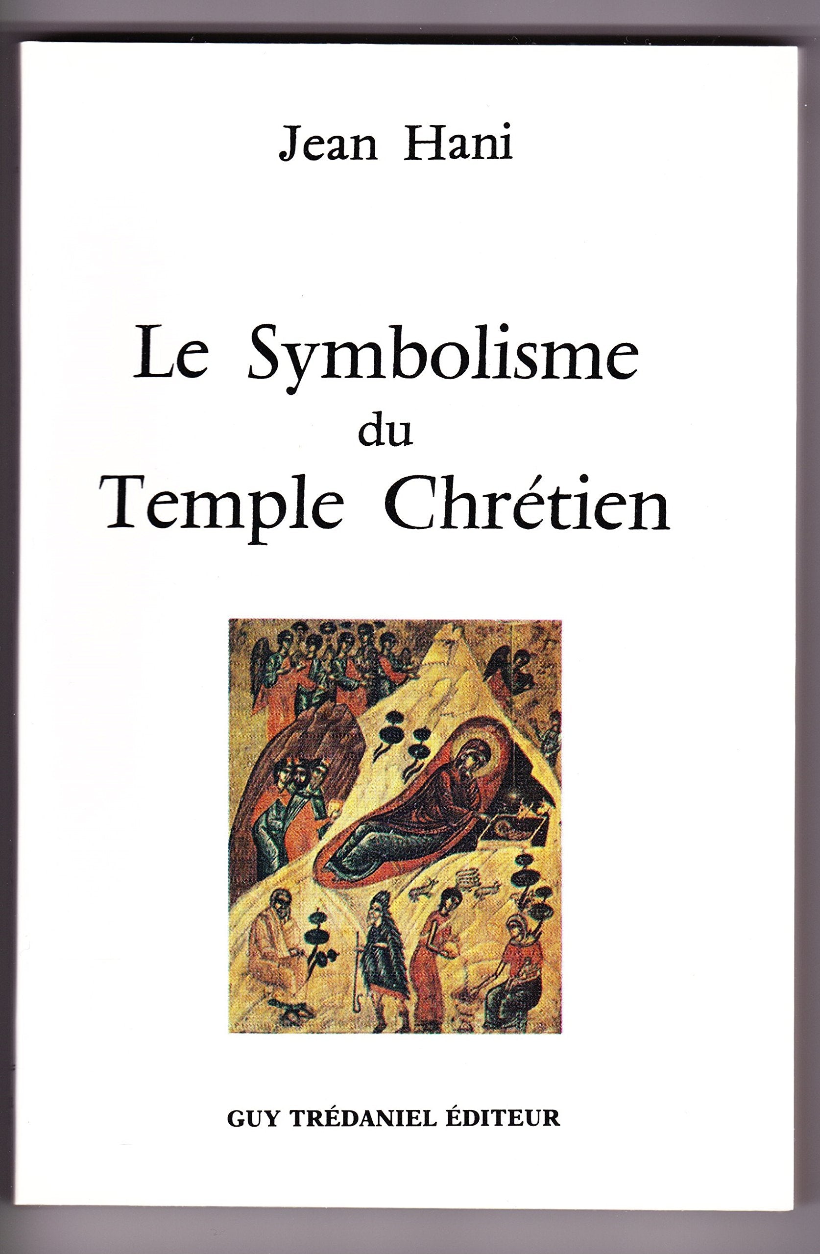 Le Symbolisme du temple chrétien 9782857070306