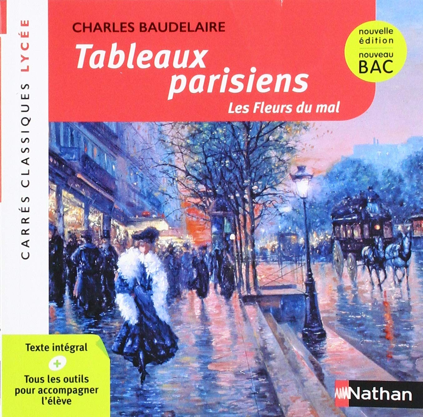 Tableaux parisiens - Baudelaire - Edition pédagogique Lycée - Nouvelle édition BAC - Carrés classiques Nathan 9782091876269