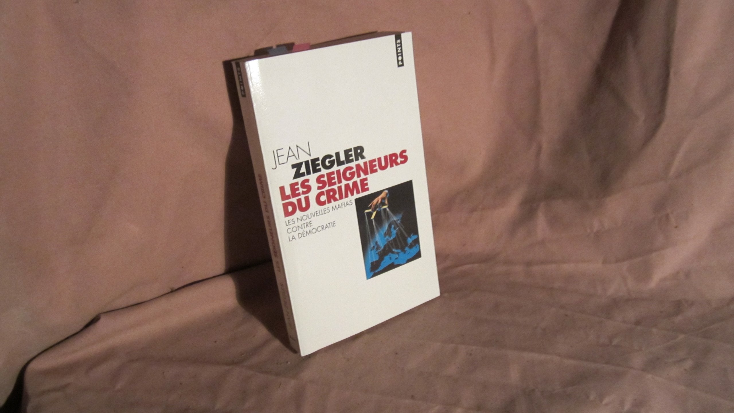 Les seigneurs du crime: Les nouvelles mafias contre la démocratie 9782020372305