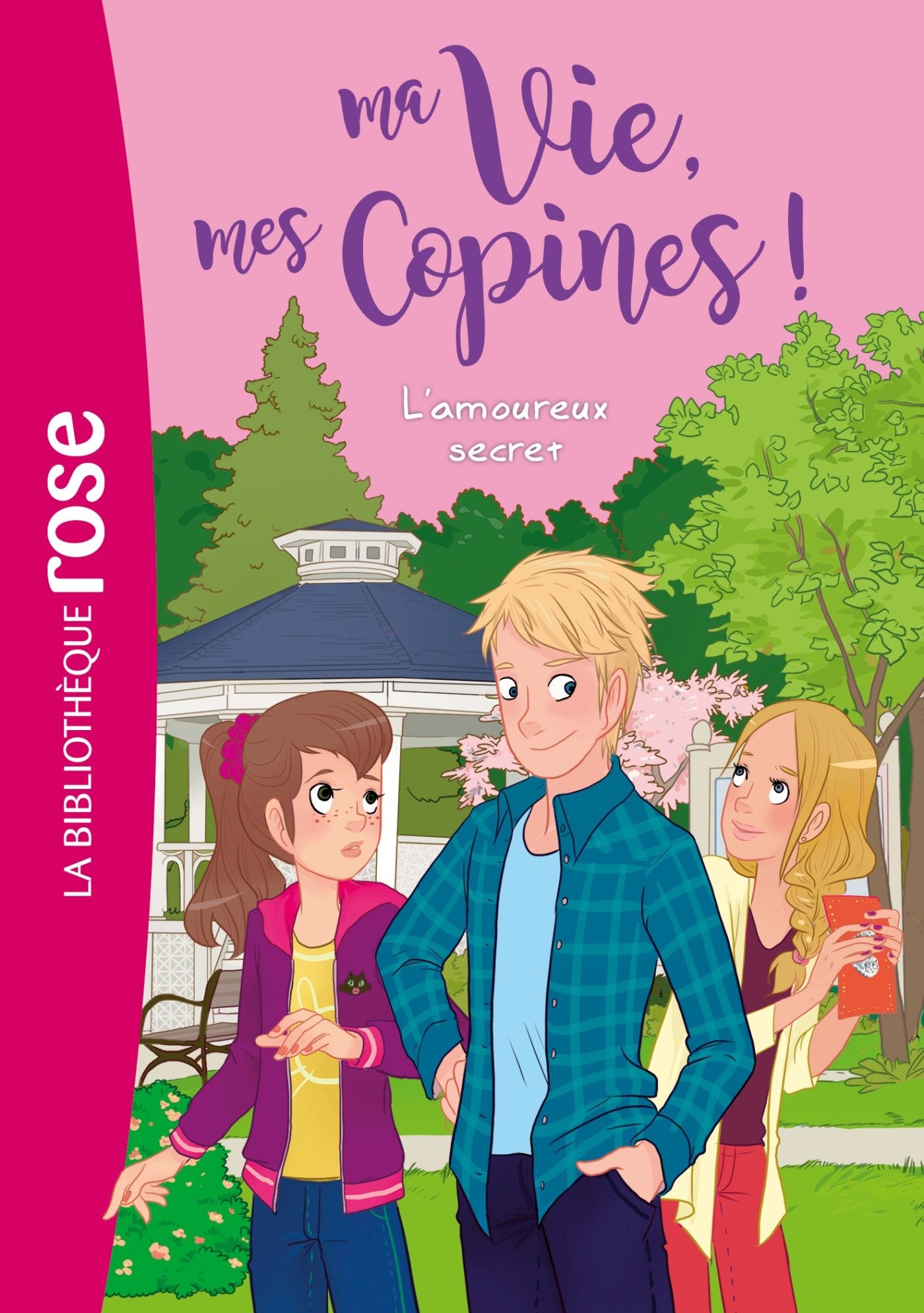 Ma vie, mes copines 05 - L'amoureux secret 9782016255520